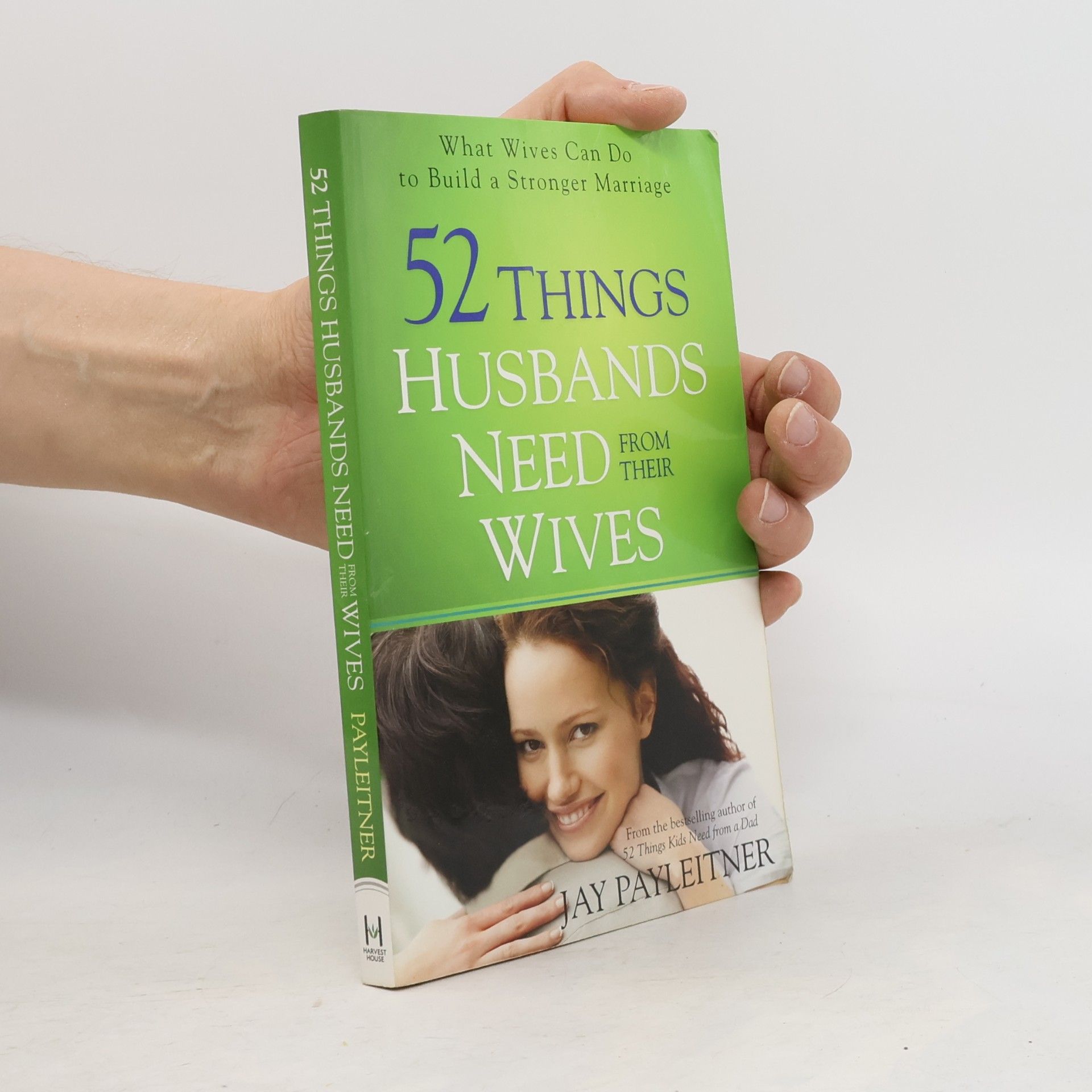 52 Things Husbands Need from Their Wives