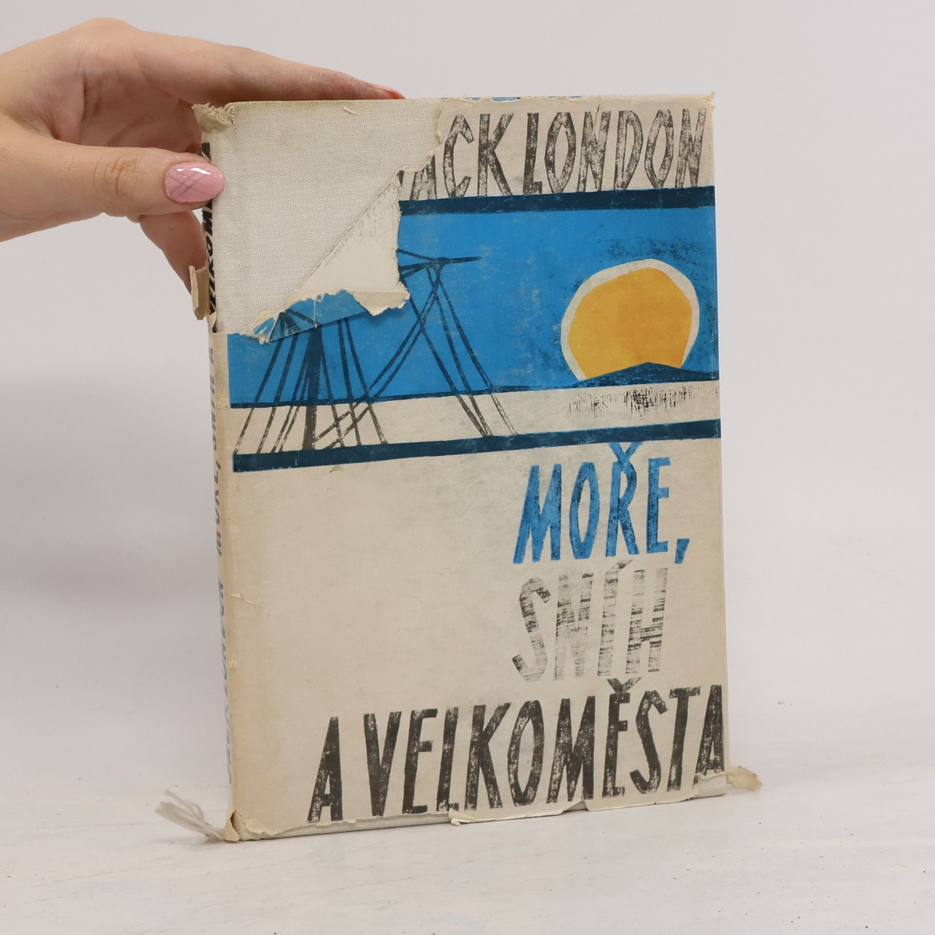 Jack London Moře, sníh a velkoměsta
