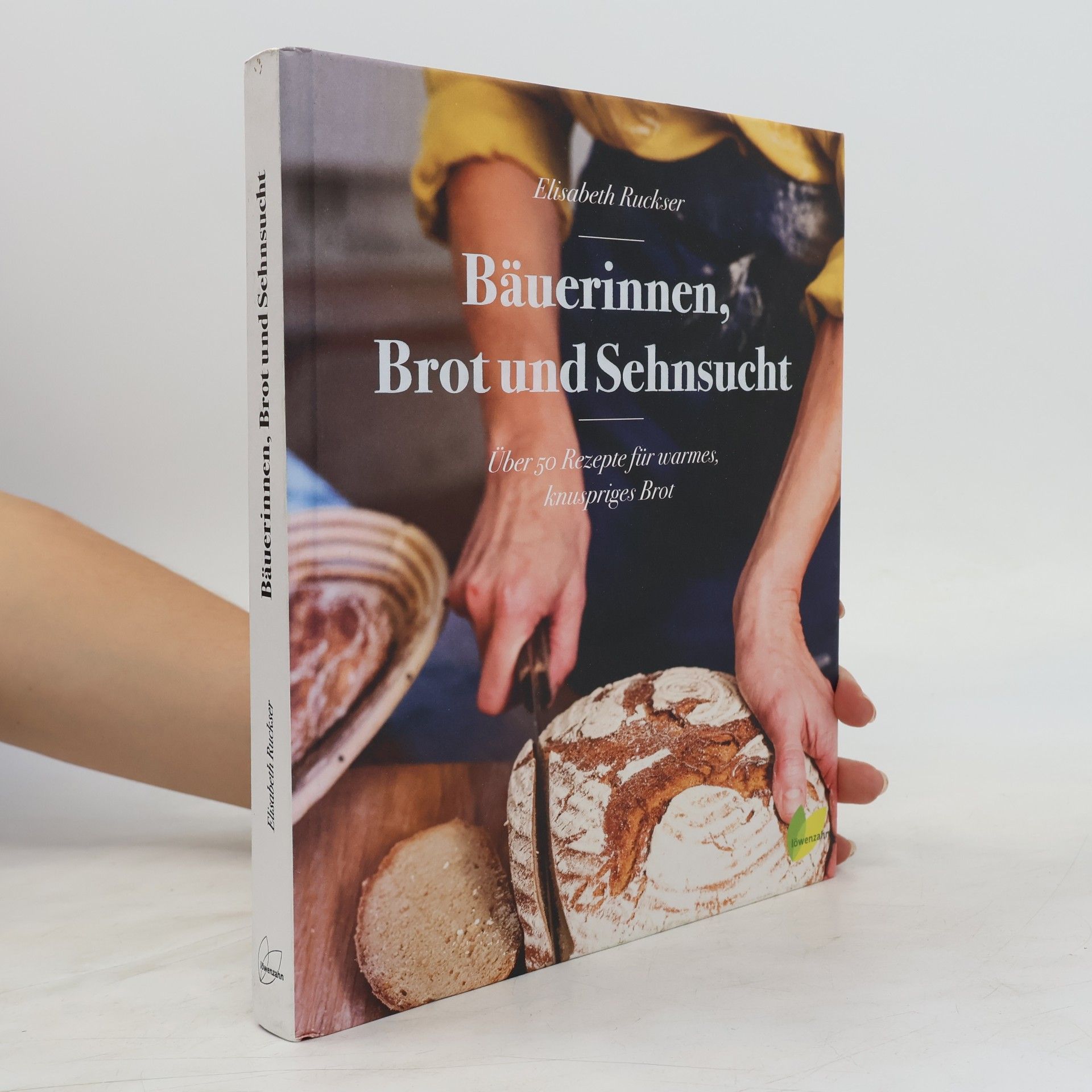 Elisabeth Ruckser Bäuerinnen, Brot und Sehnsucht