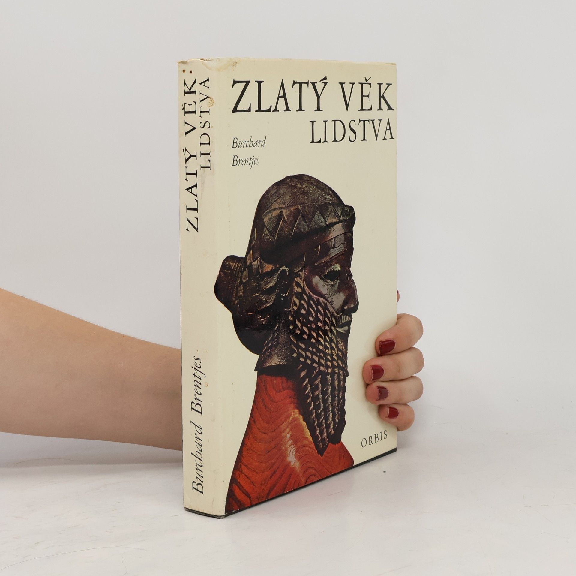 Burchard Brentjes Zlatý věk lidstva