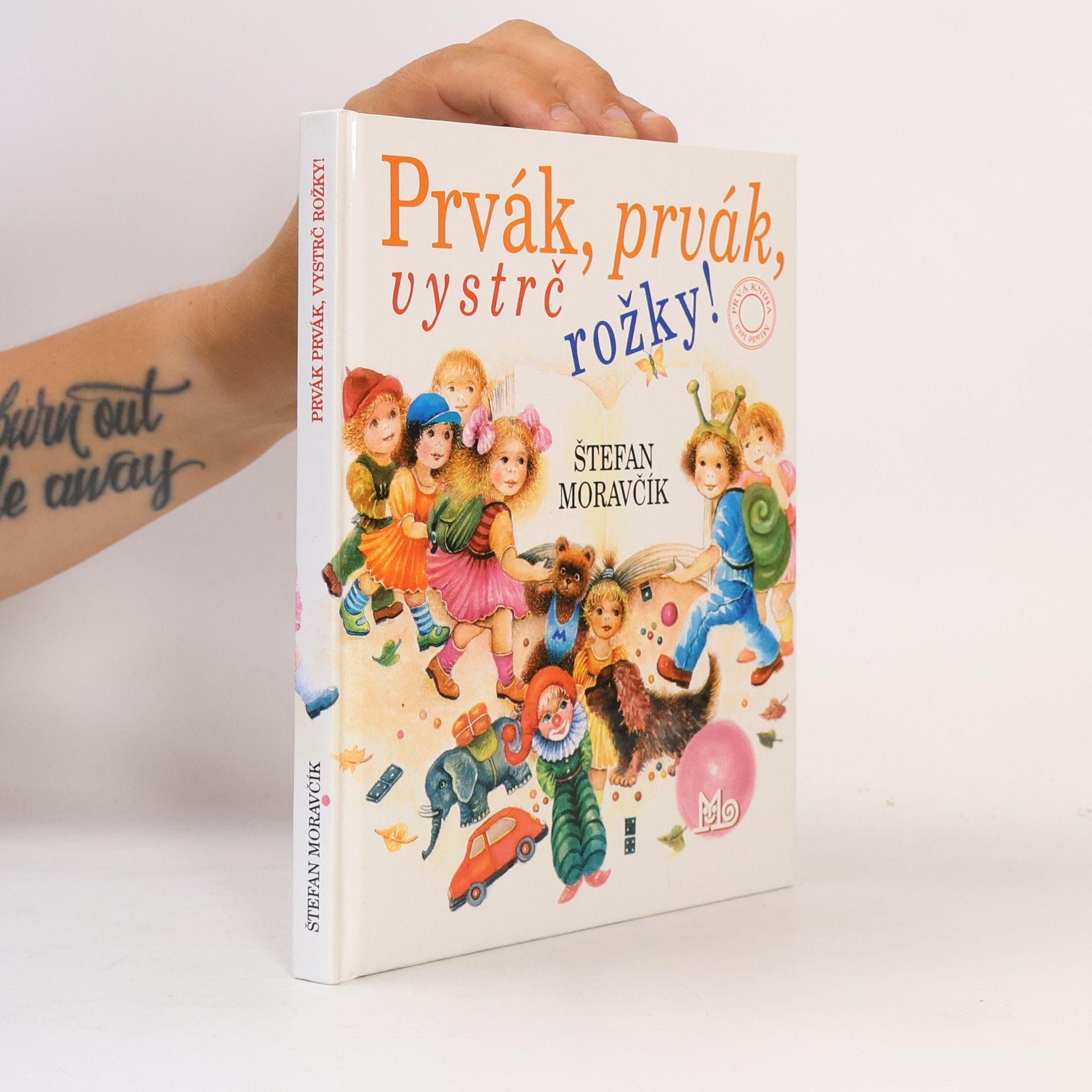 Štefan Moravčík Prvák, prvák, vystrč rožky!