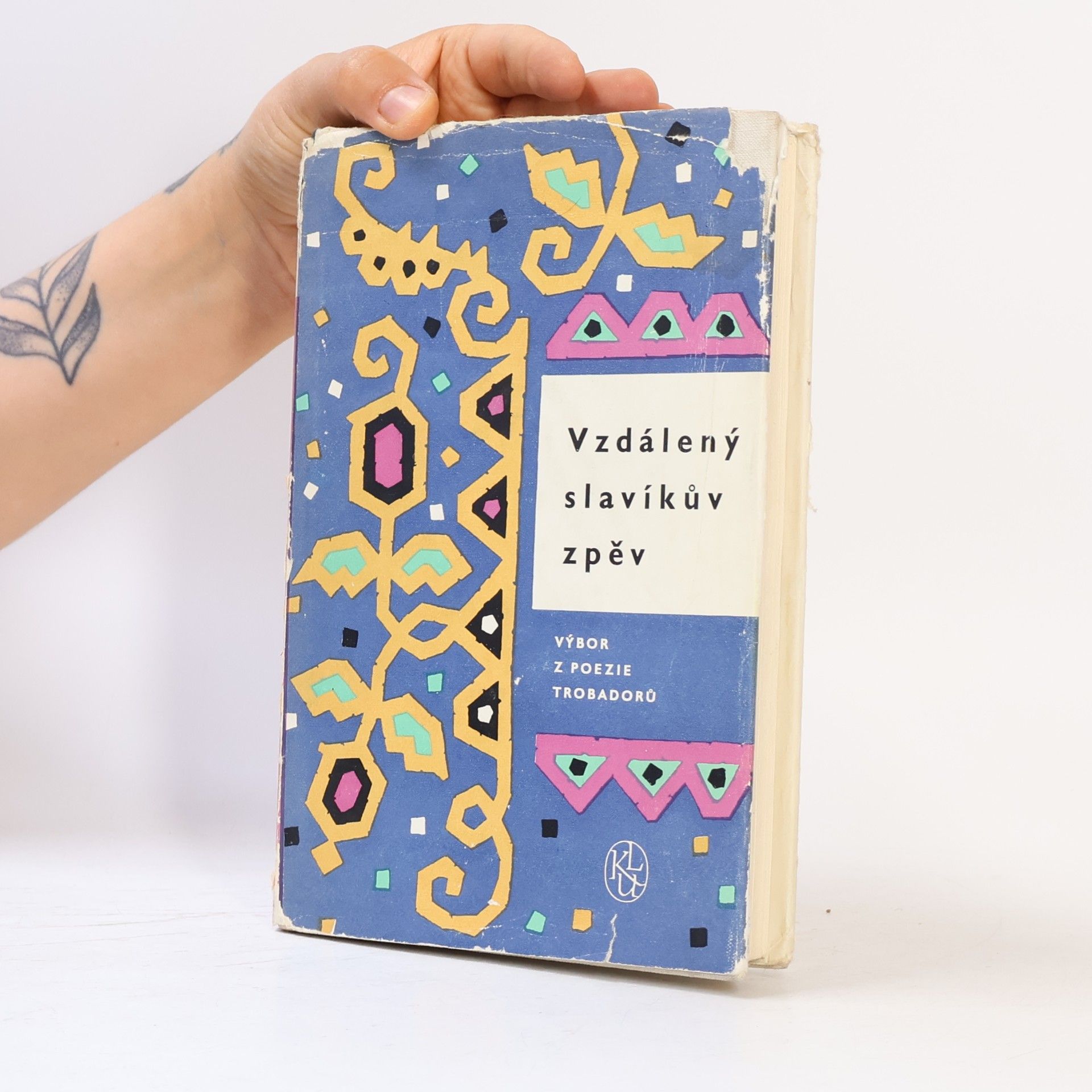 Autores varios Vzdálený slavíkův zpěv. Výbor z poezie trobadorů