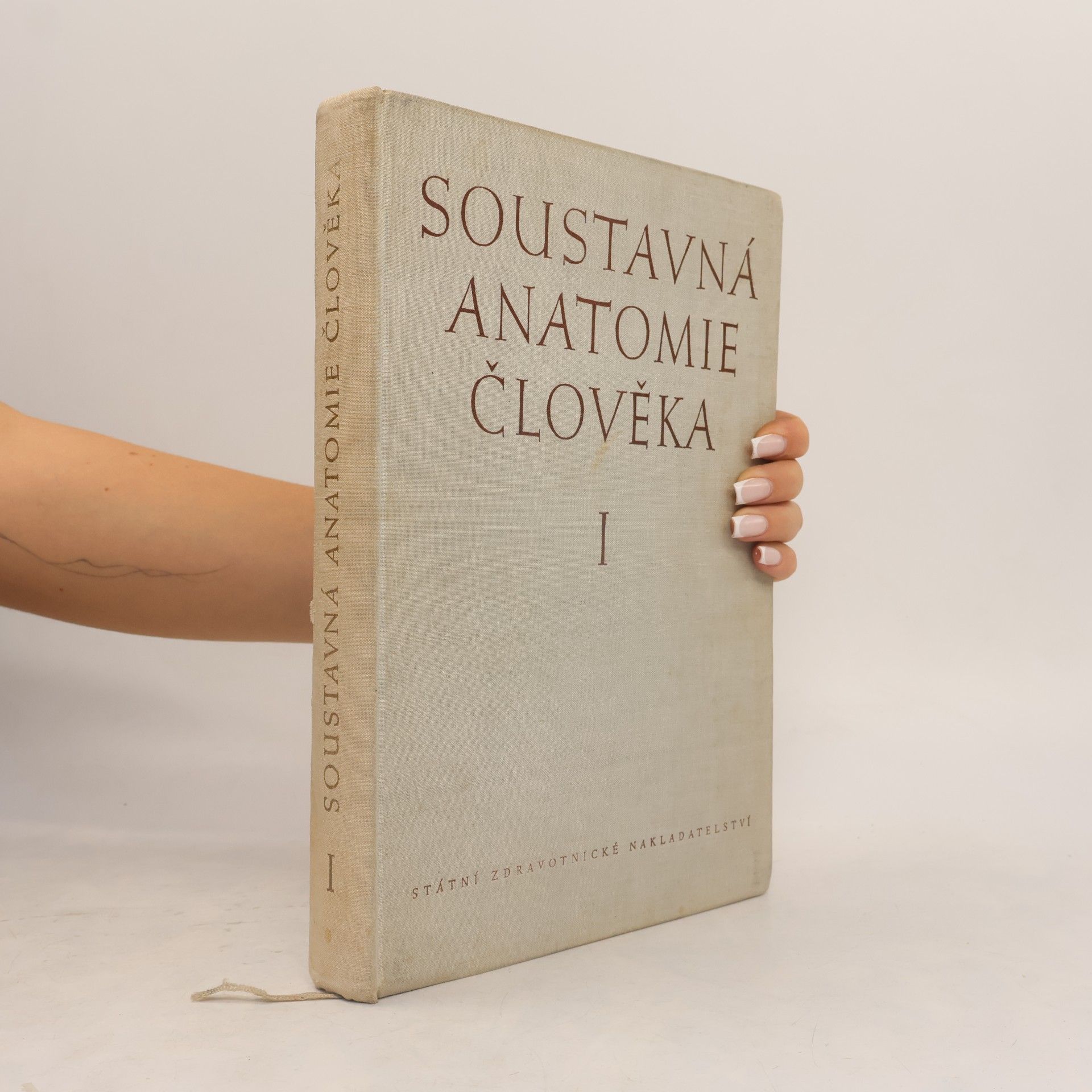Kolektiv autorů Soustavná anatomie člověka I