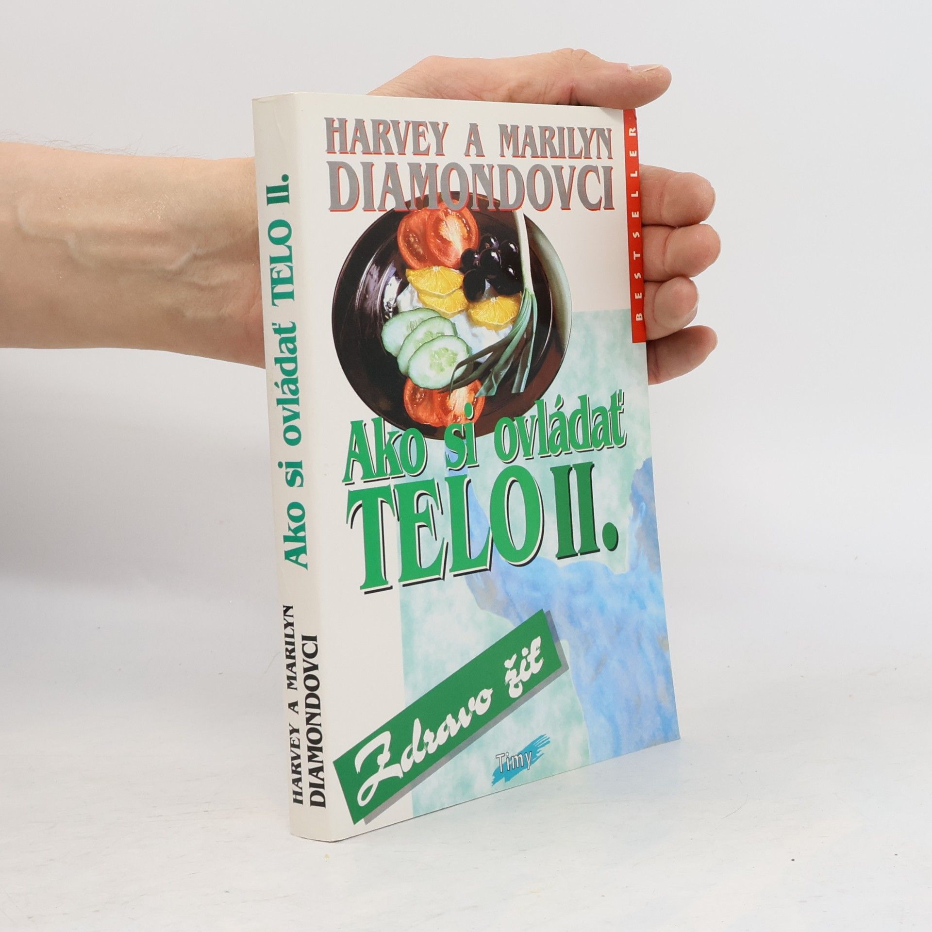 Harvey Diamond Ako si ovládať telo II.