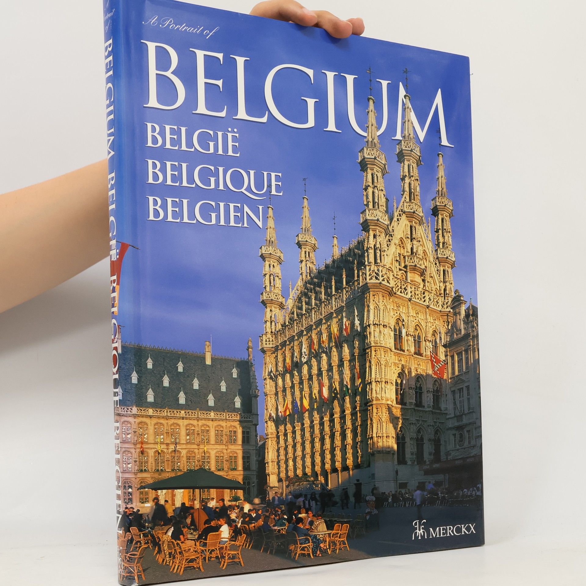 Kolektív autorov A Portrait of Belgium = België, Belgique, Belgien