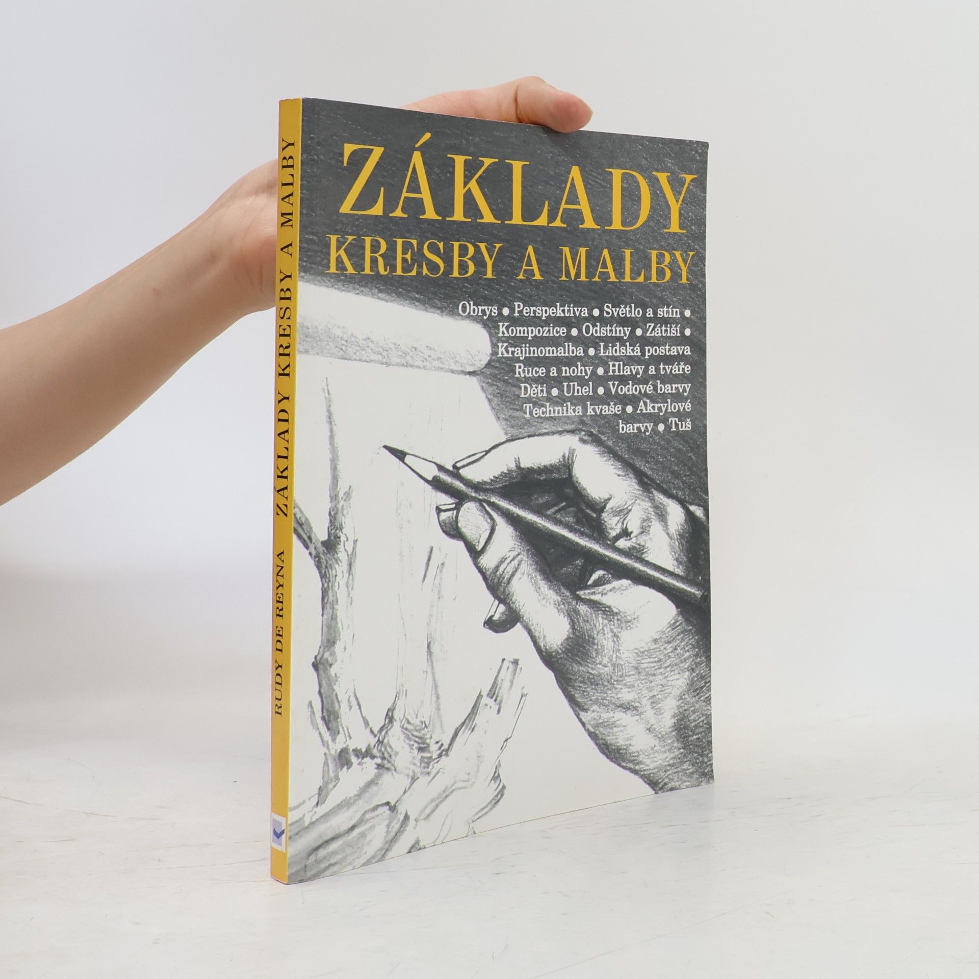 Rudy De Reyna Základy kresby a malby
