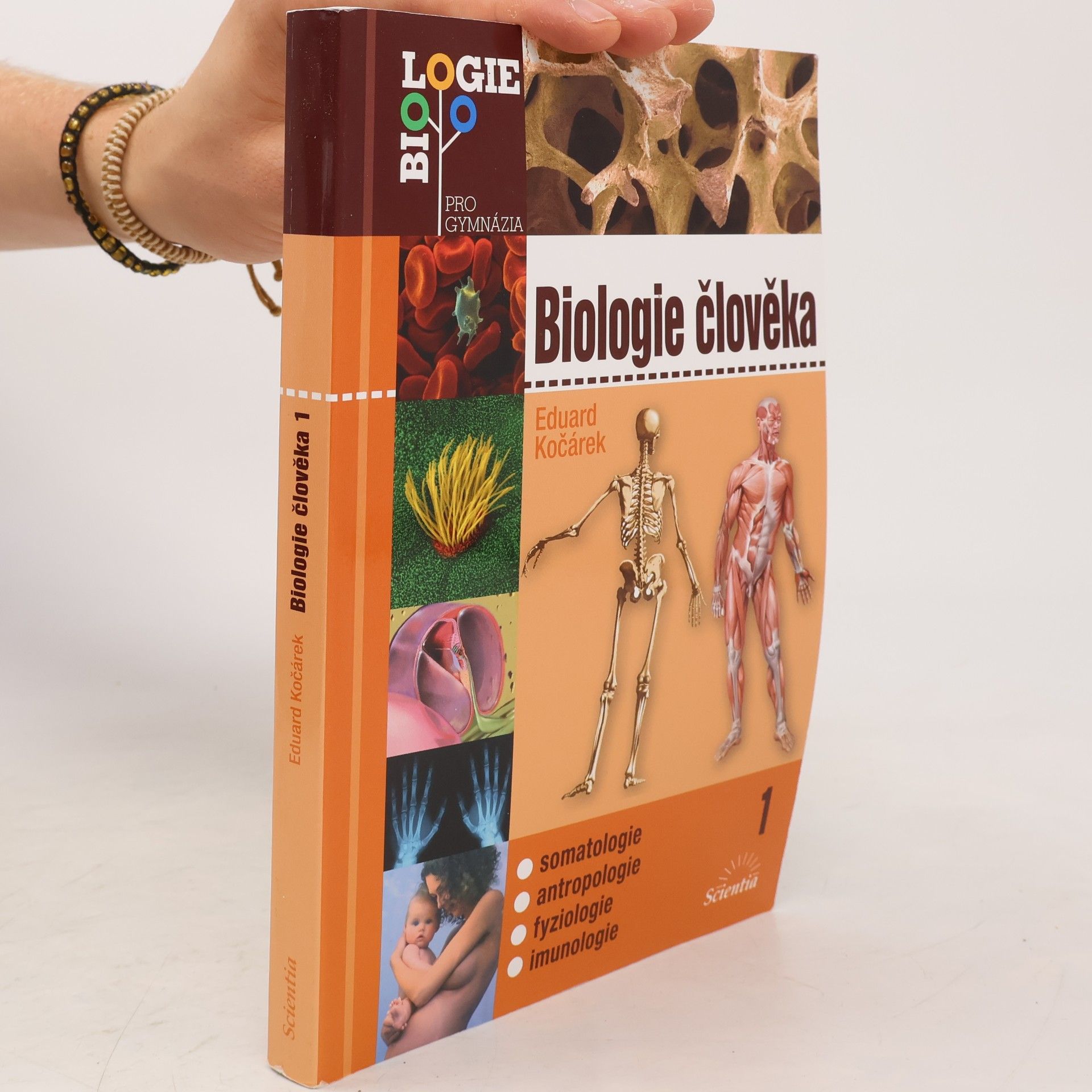 Eduard Kočárek Biologie člověka. 1, Somatologie, antropologie, fyziologie, imunologie