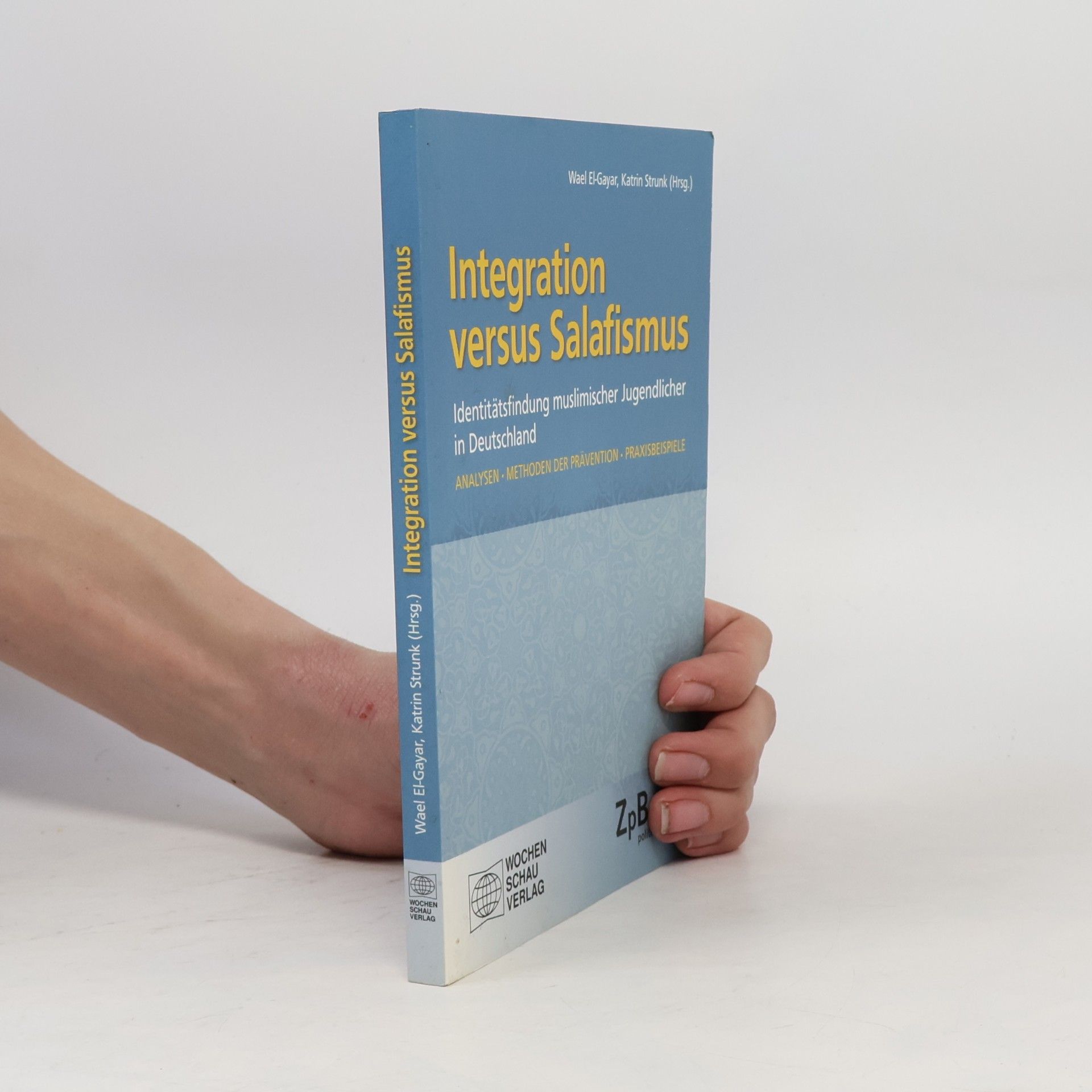 Katrin Strunk Integration versus Salafismus