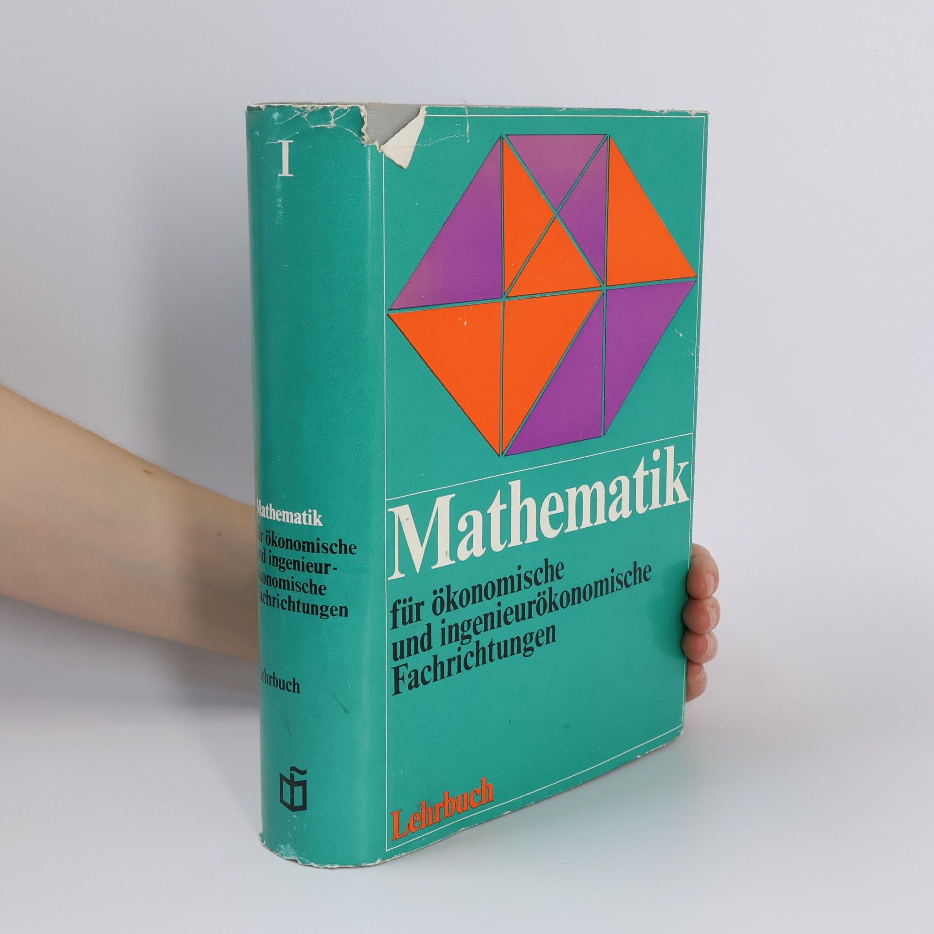 Mathematik für ökonomische und ingenieurökonomische Fachrichtungen 1