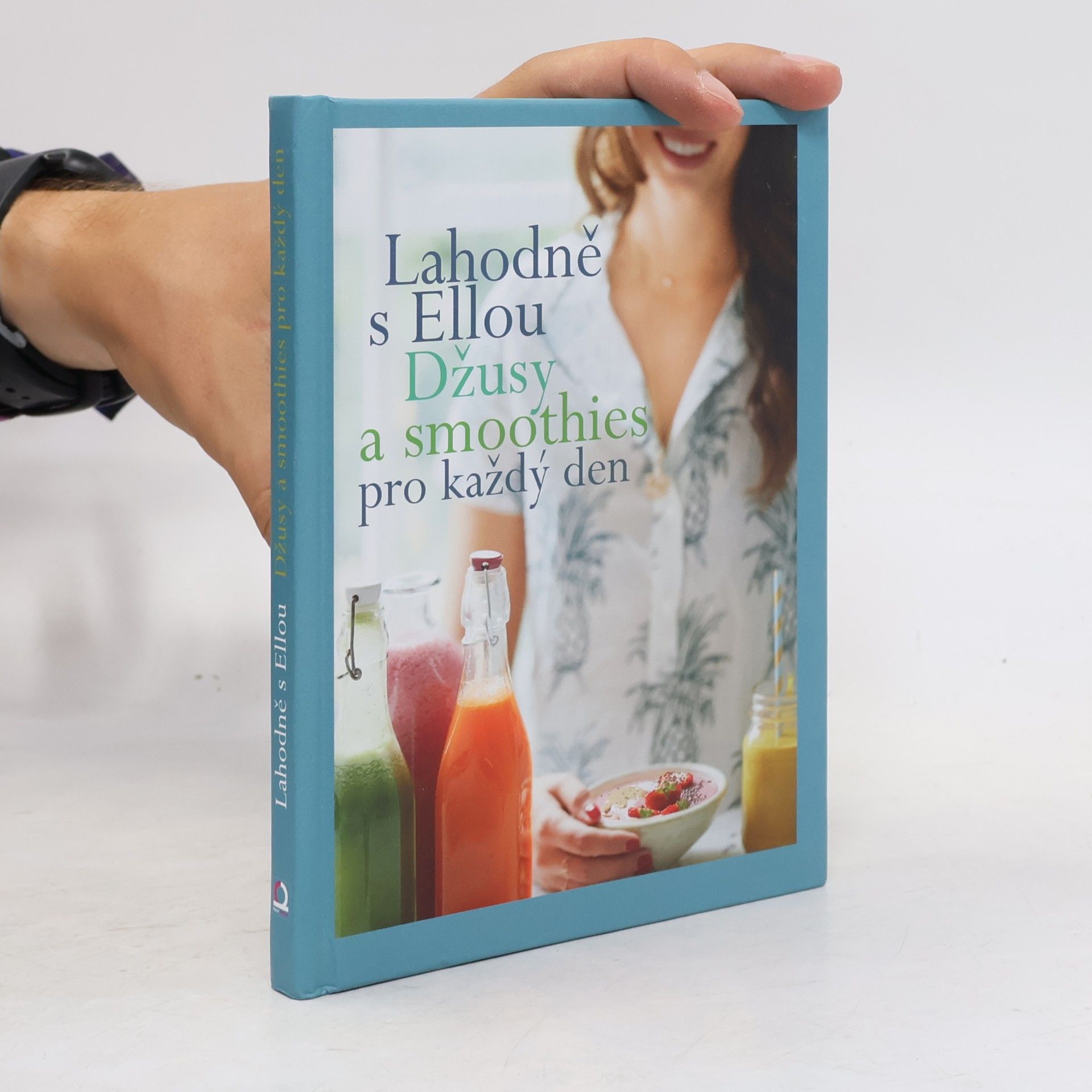 Ella Mills Lahodně s Ellou. Džusy a smoothies pro každý den