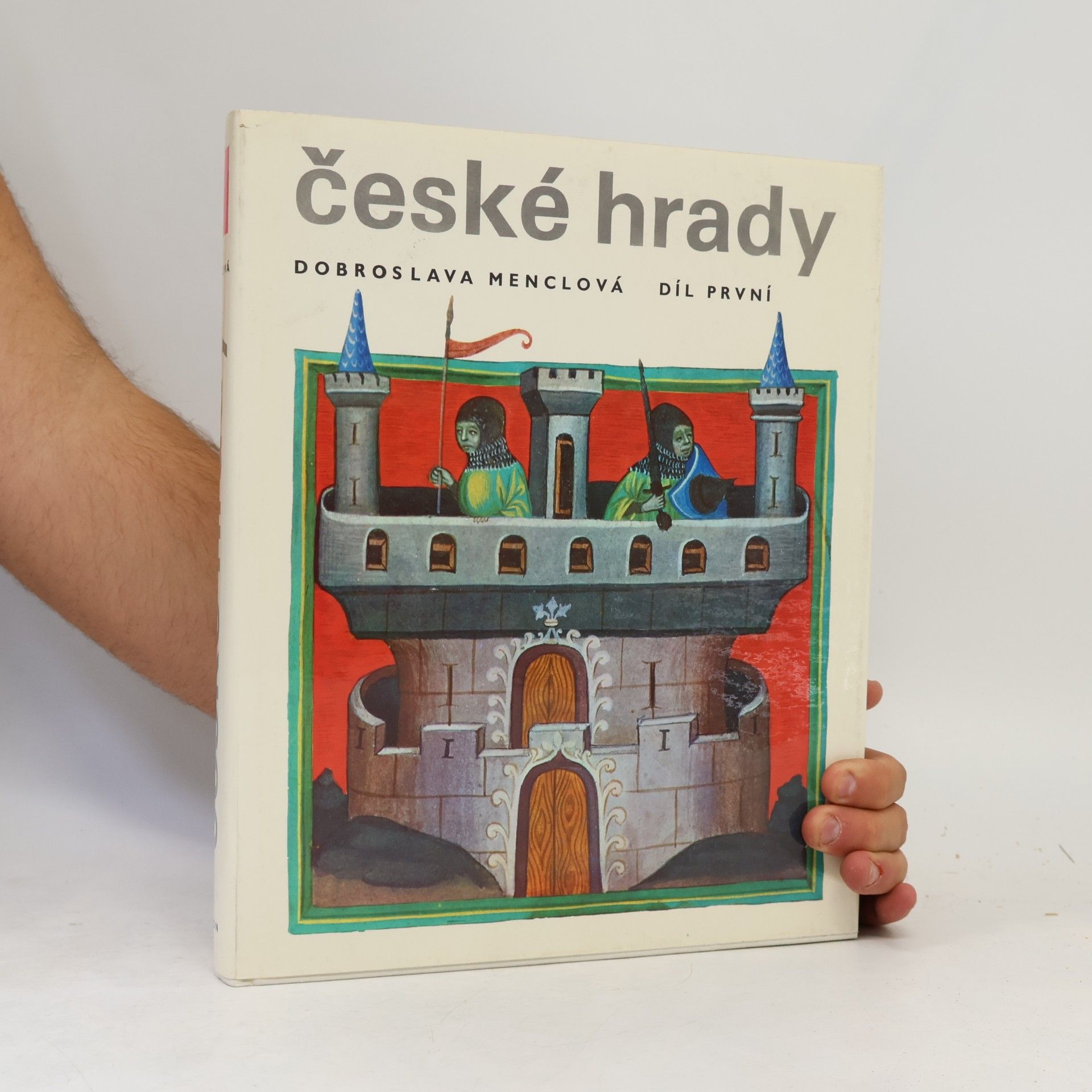 Dobroslava Menclová České hrady 1