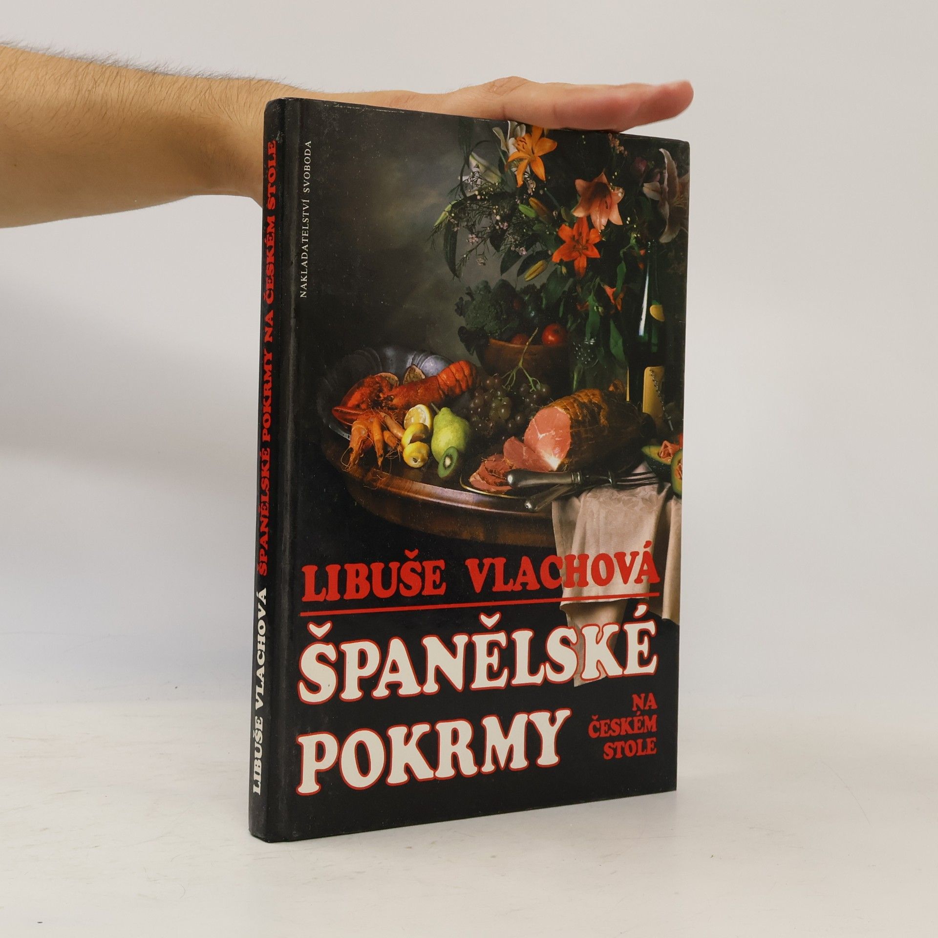 Libuše Vlachová Španělské pokrmy na českém stole
