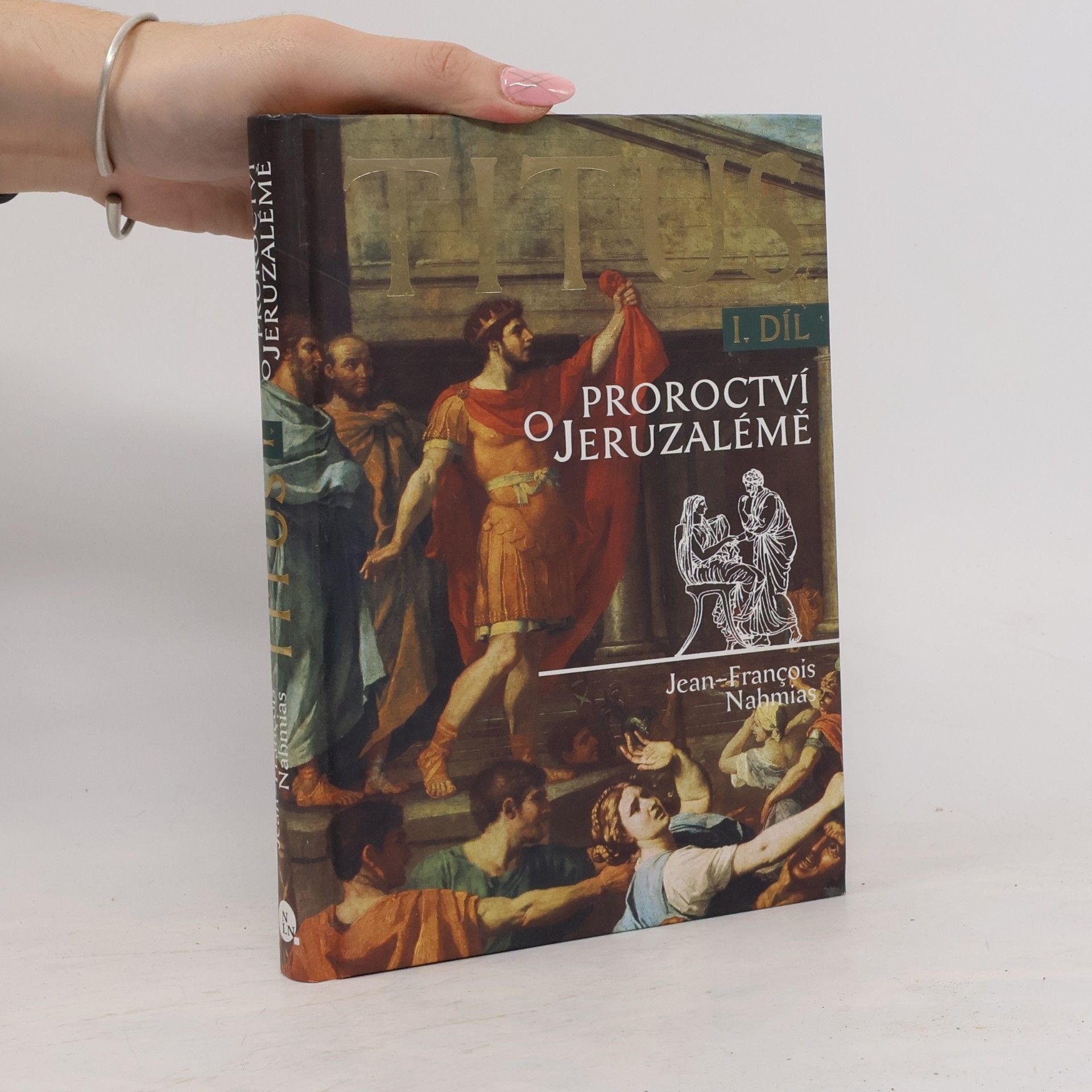 Kateřina Vinšová Titus. 1. díl. Proroctví o Jeruzalémě