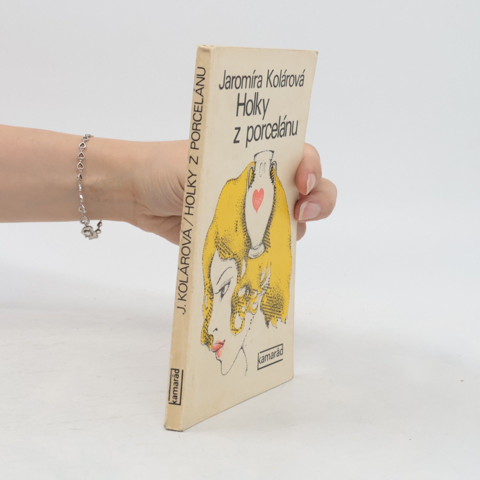 Jaromíra Kolárová Holky z porcelánu