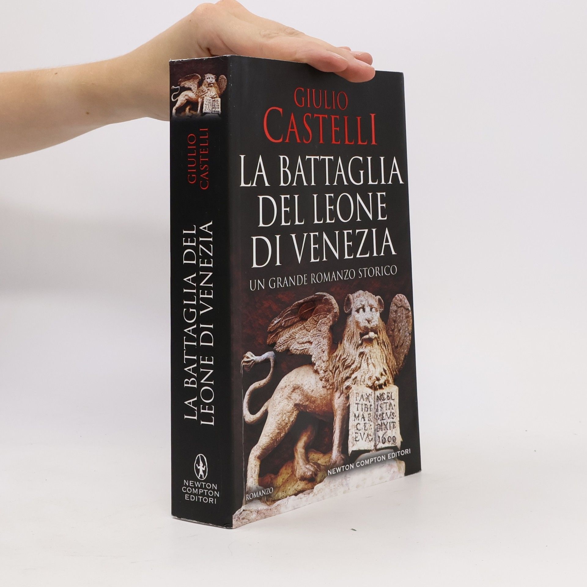 Giulio Castelli La battaglia del Leone di Venezia (Nuova narrativa Newton)