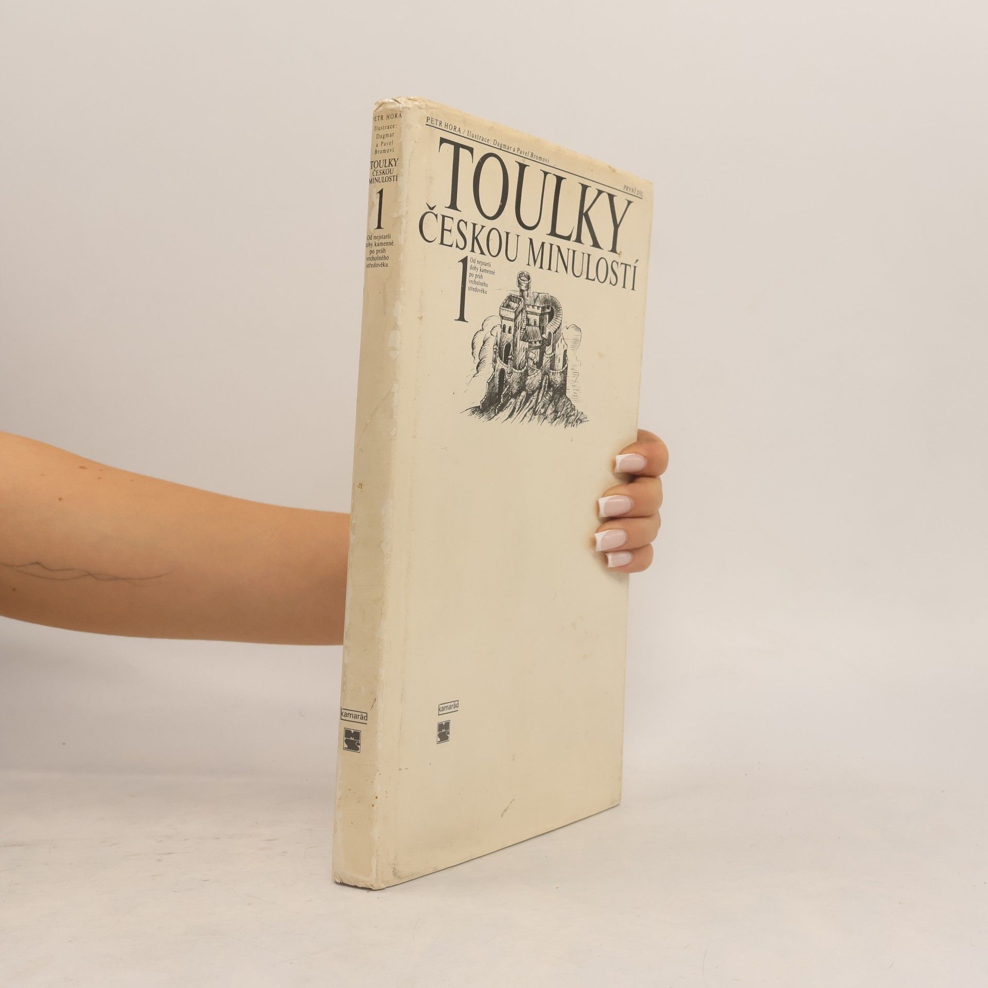 Petr Hořejš Toulky českou minulostí 1