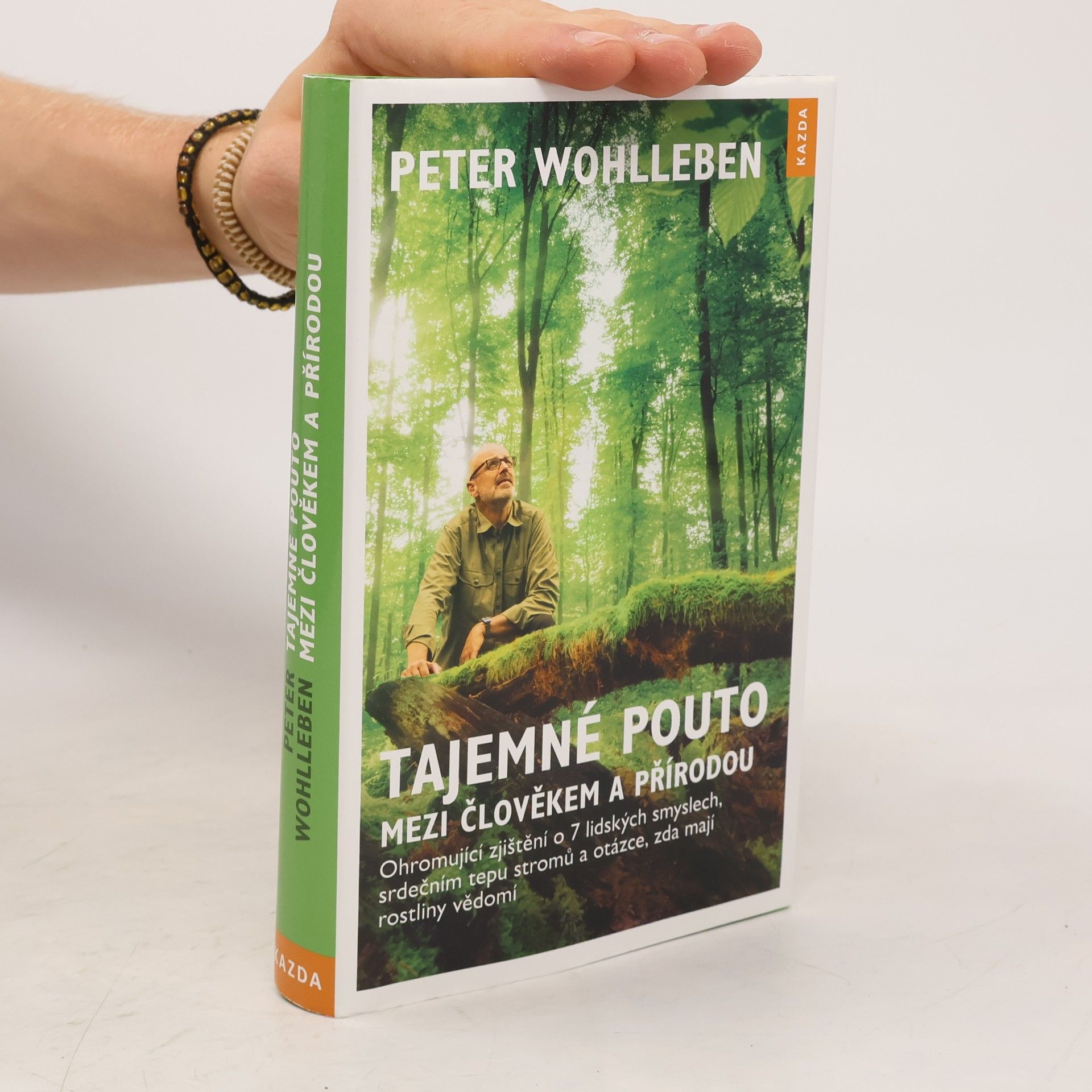 Peter Wohlleben Tajemné pouto mezi člověkem a přírodou