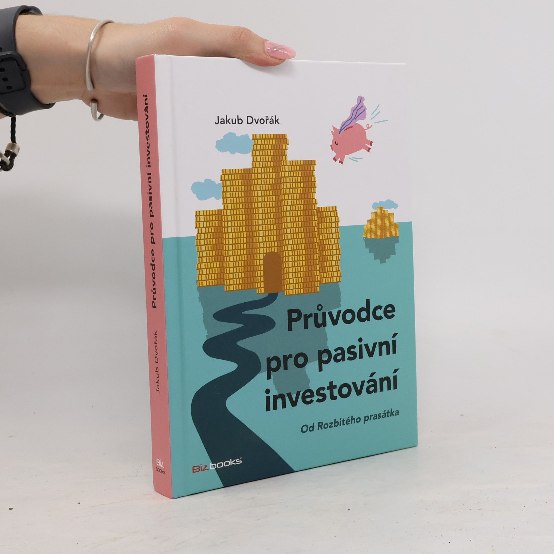 Jakub Dvořák Průvodce pro pasivní investování