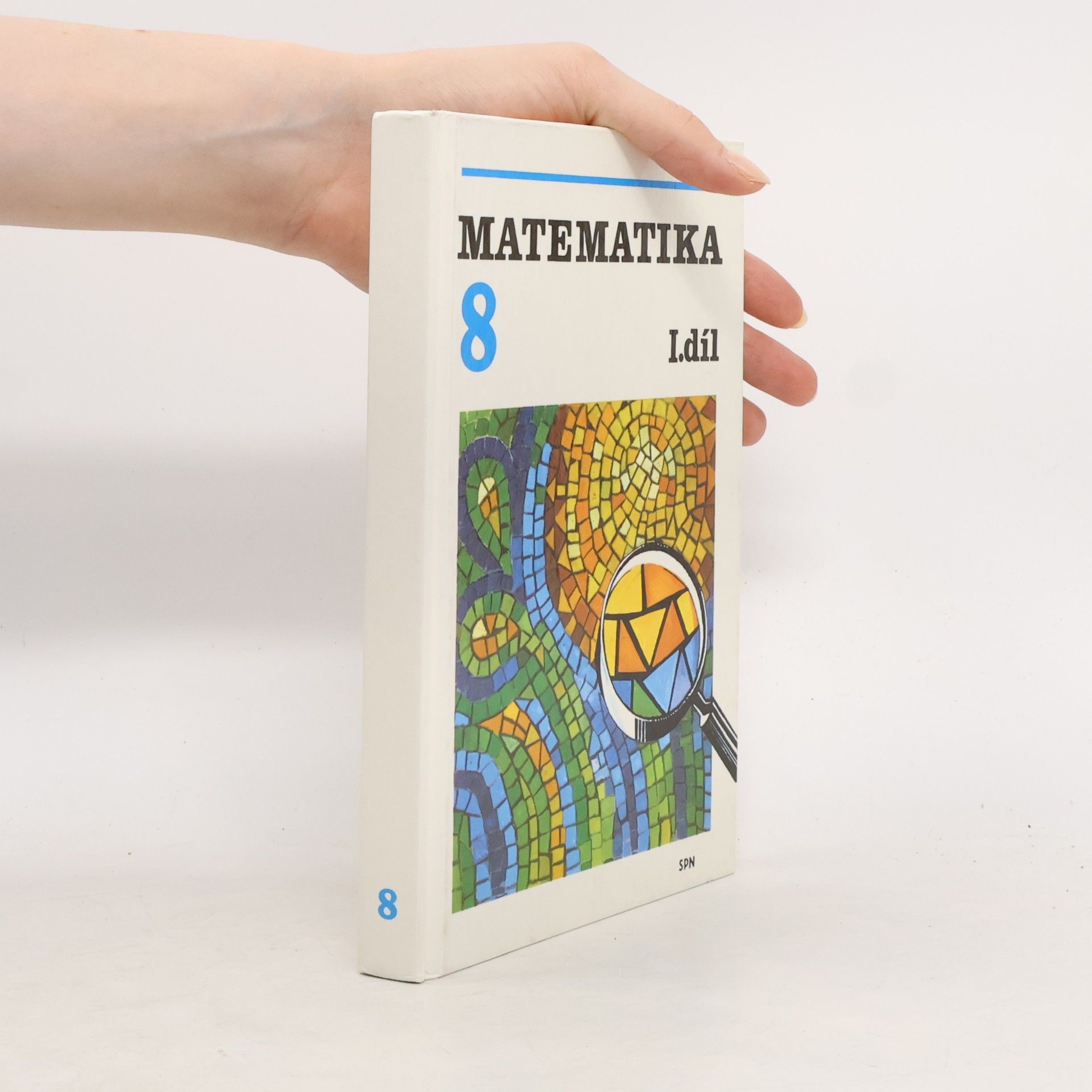 Autorenkollektiv Matematika pro 8. ročník základní školy (1. díl)