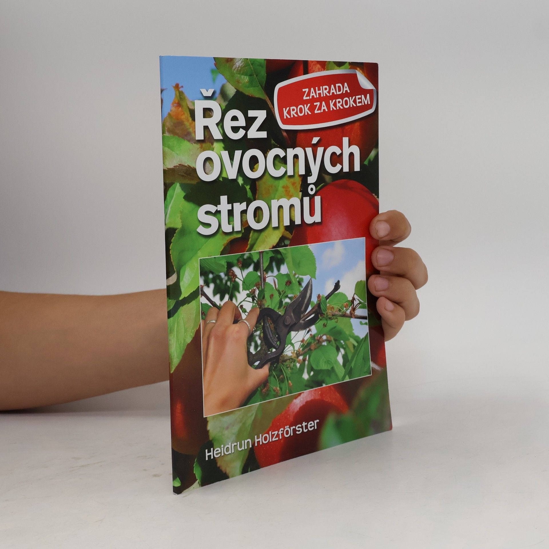 Heidrun Holzförster Řez ovocných stromů