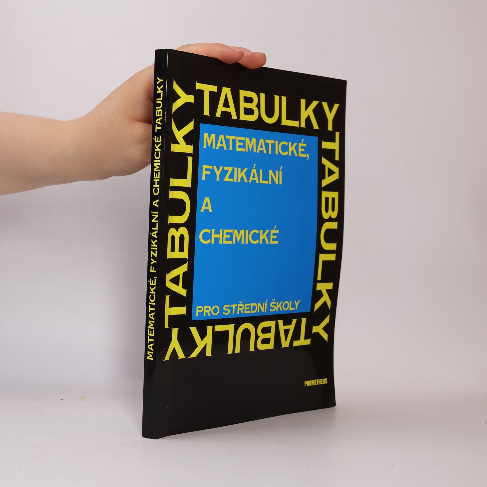 Kolektiv autorů Matematické, fyzikální a chemické tabulky pro střední školy