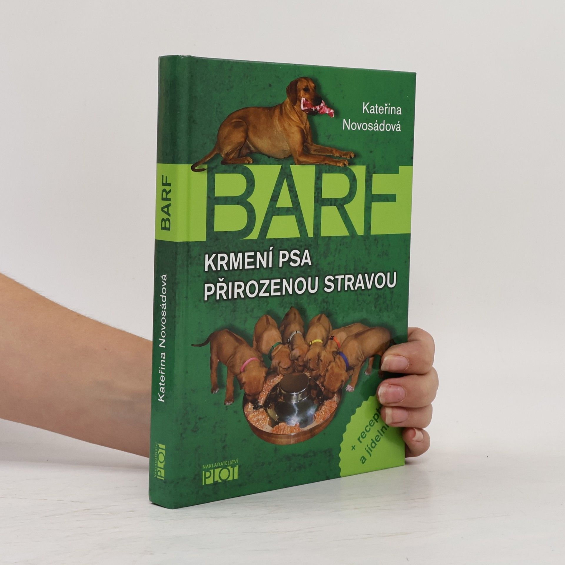 Kateřina Novosádová BARF. Krmení psa přirozenou stravou