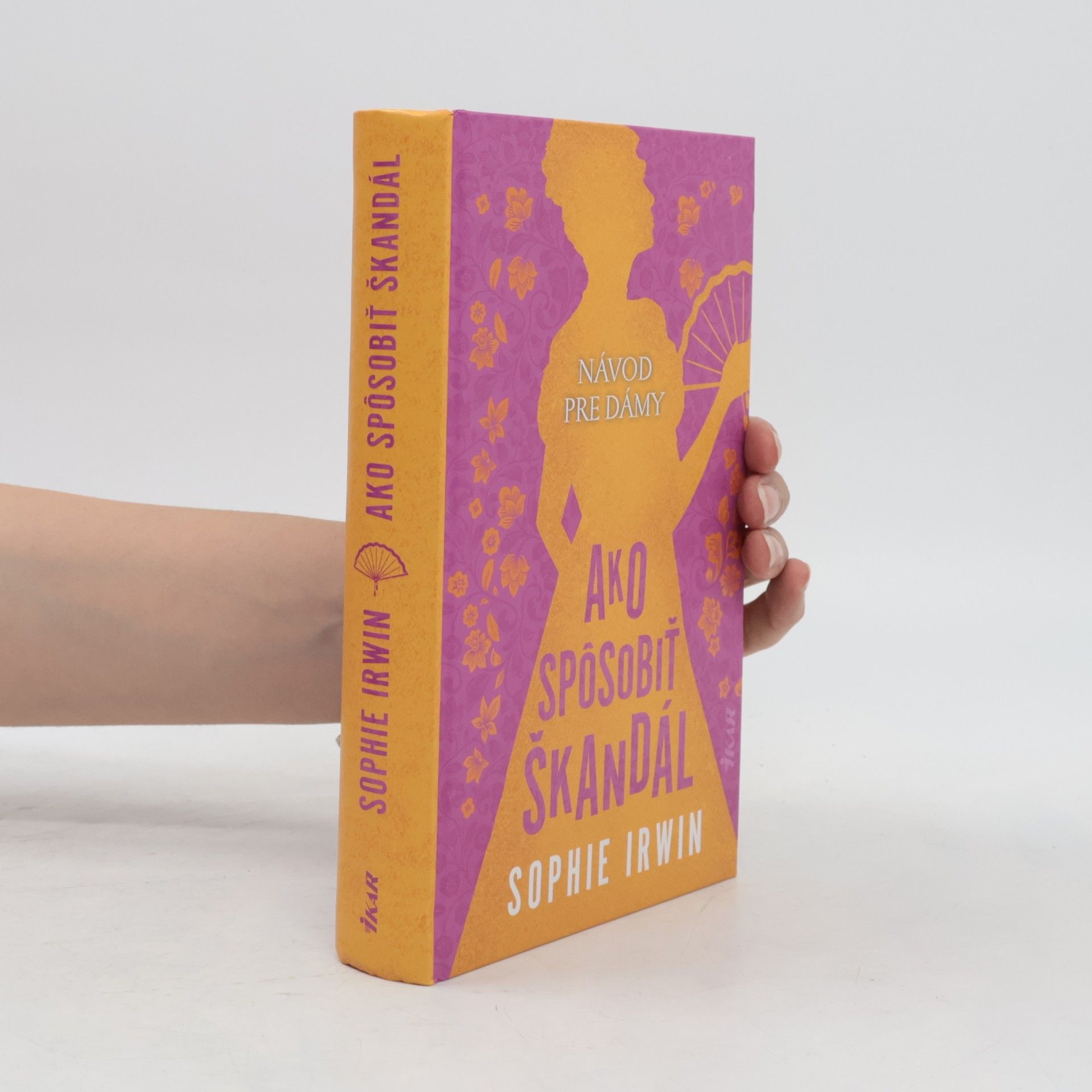 Sophie Irwin Ako spôsobiť škandál
