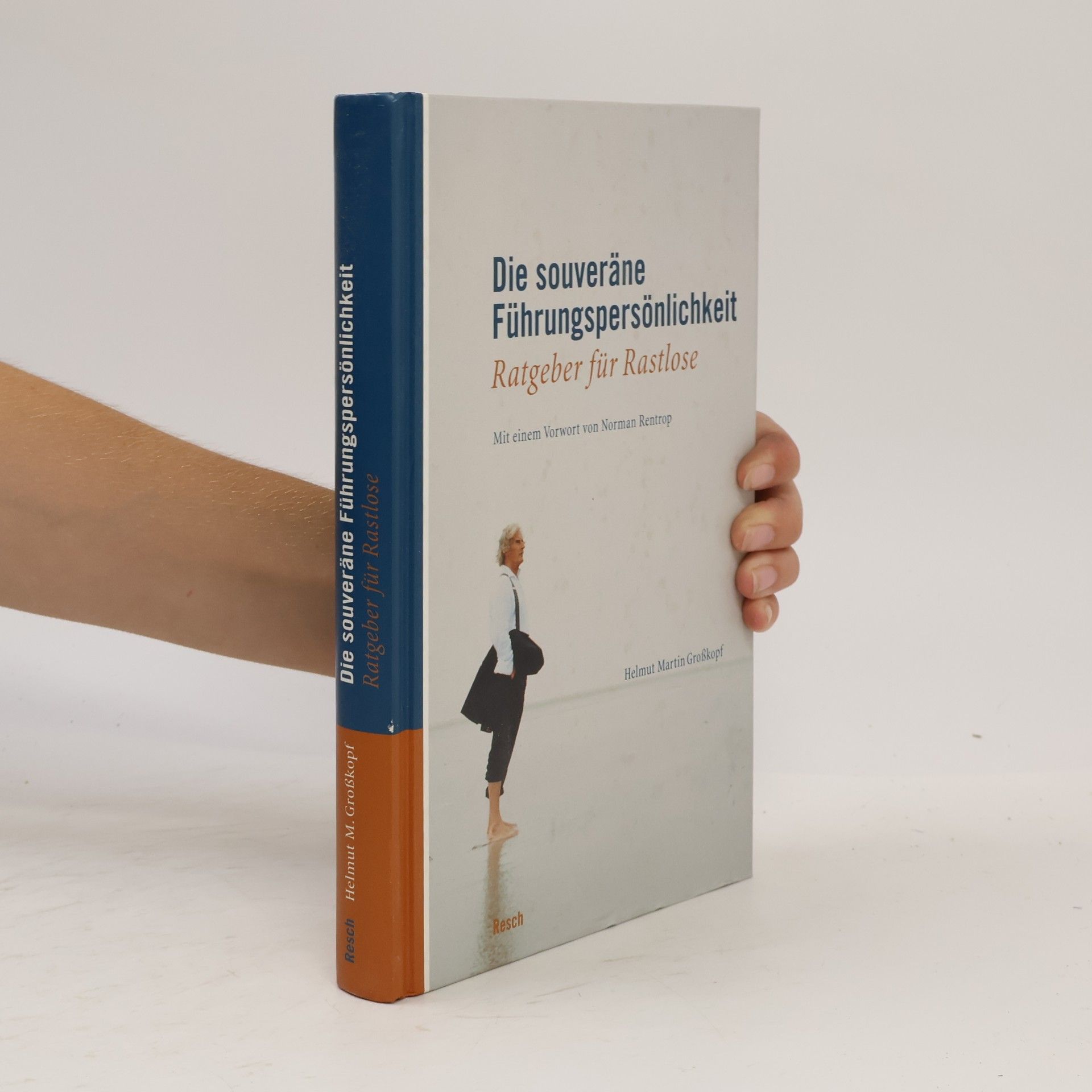 Helmut Martin Großkopf Die souveräne Führungspersönlichkeit