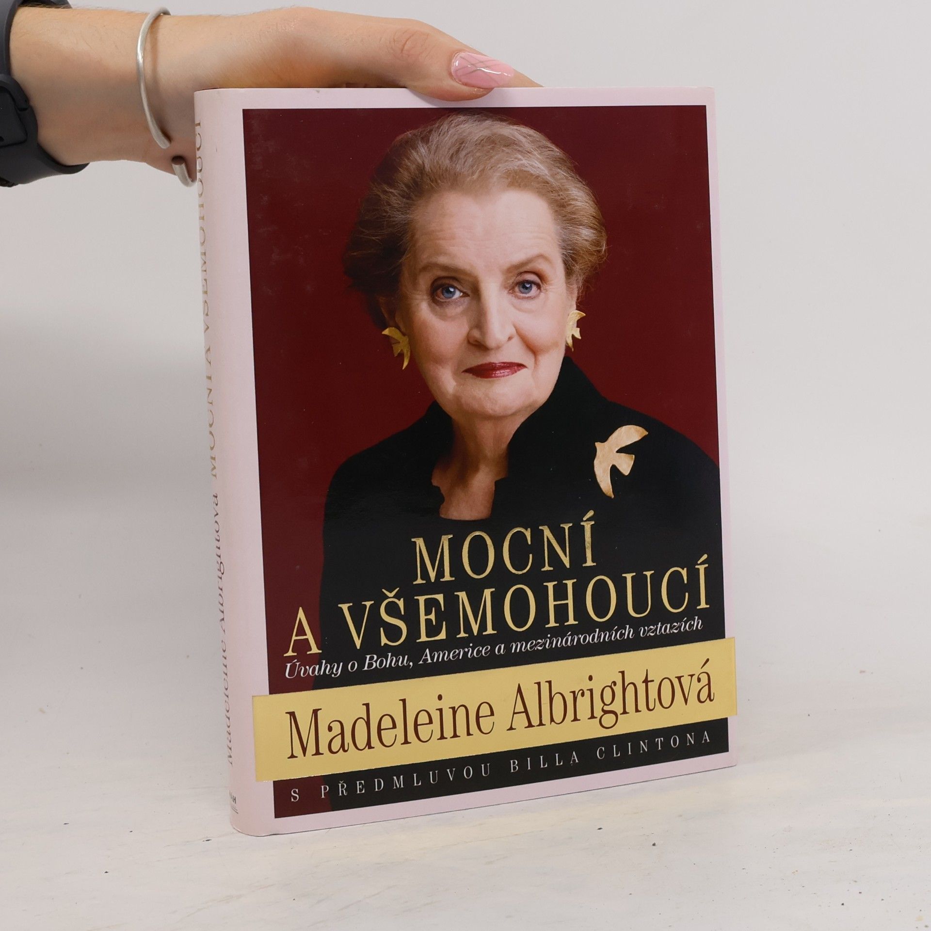 Madeleine Albright Mocní a všemohoucí