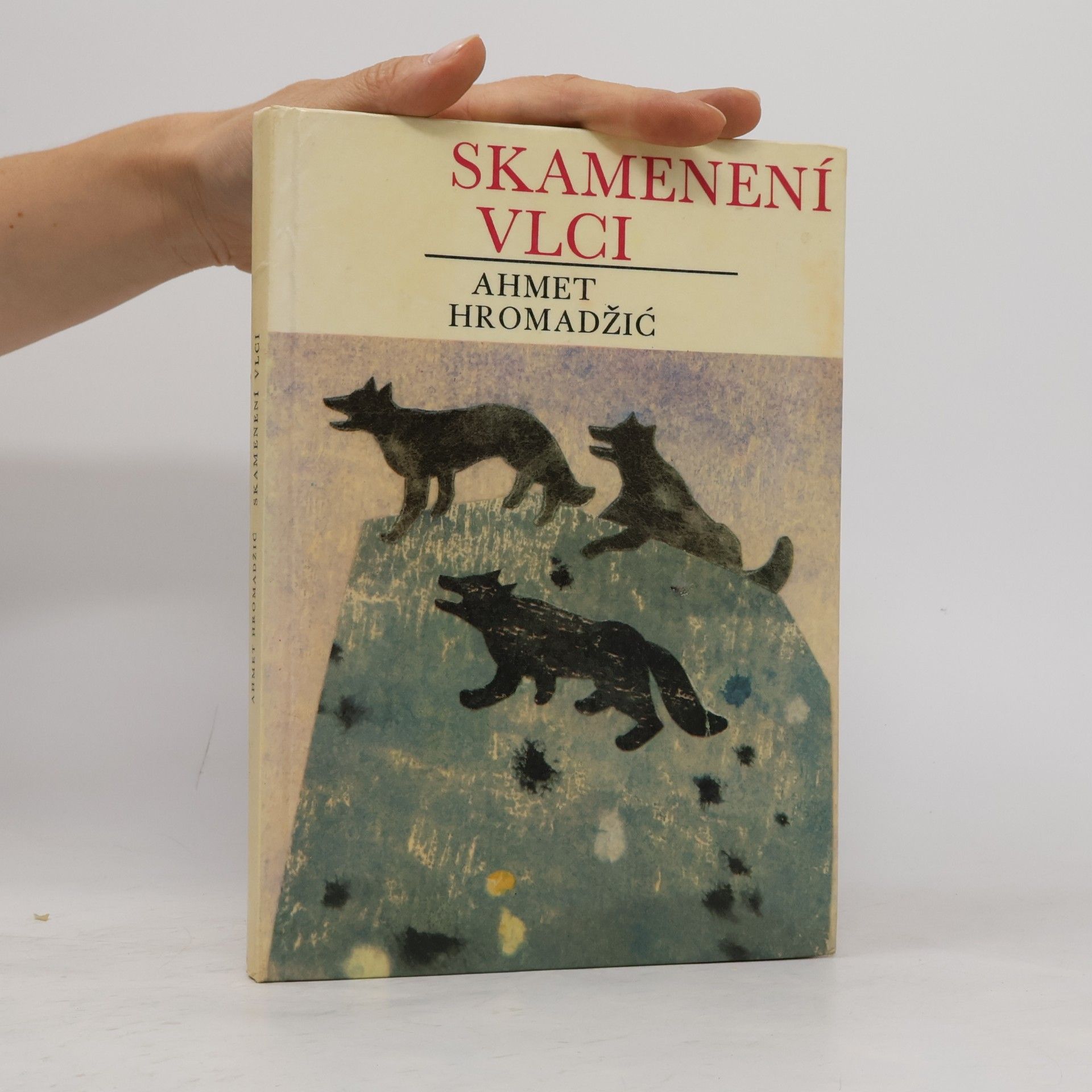 Ahmet Hromadžić Skamenení vlci