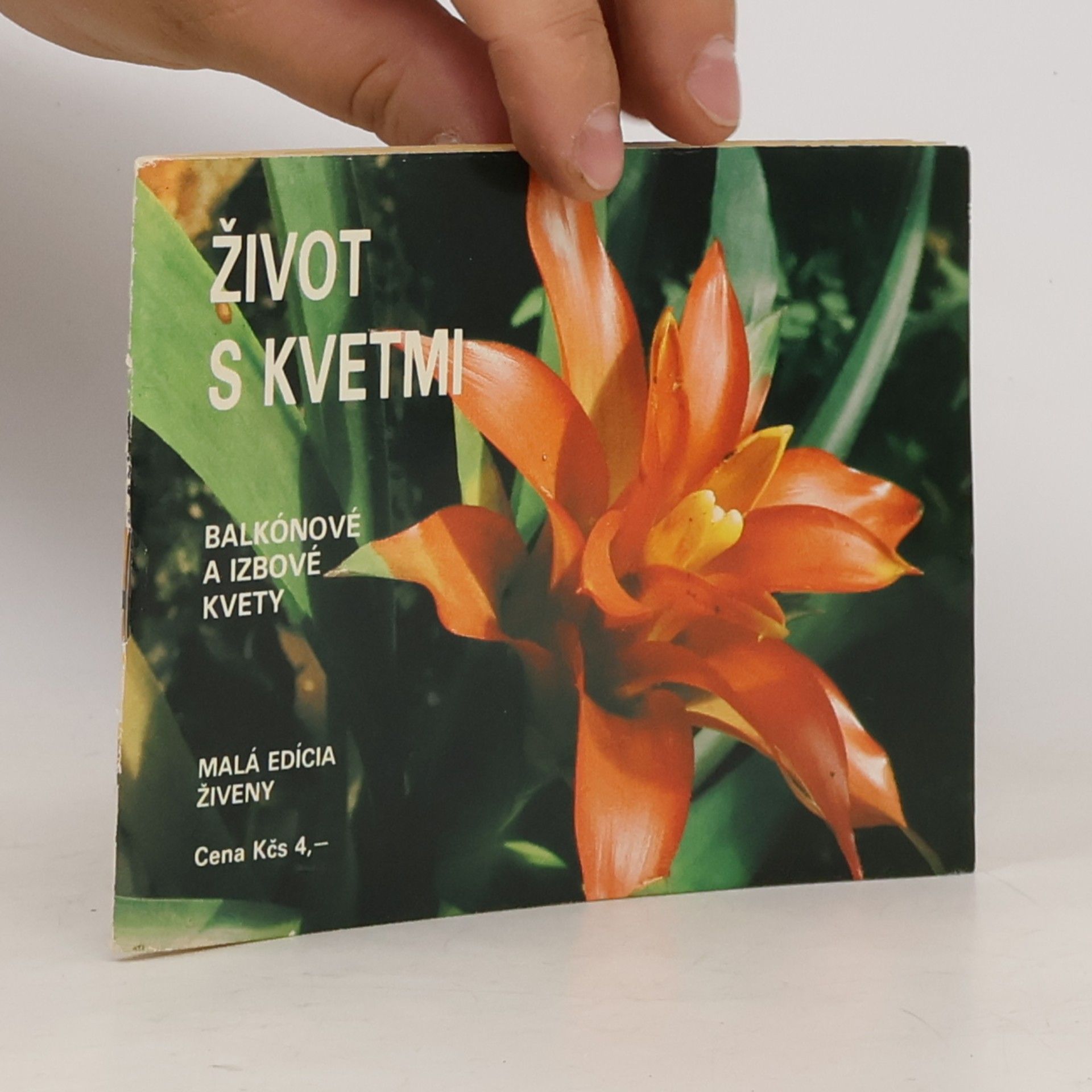 Jitka Dvořáčková Život s kvetmi : balkónové a izbové kvety