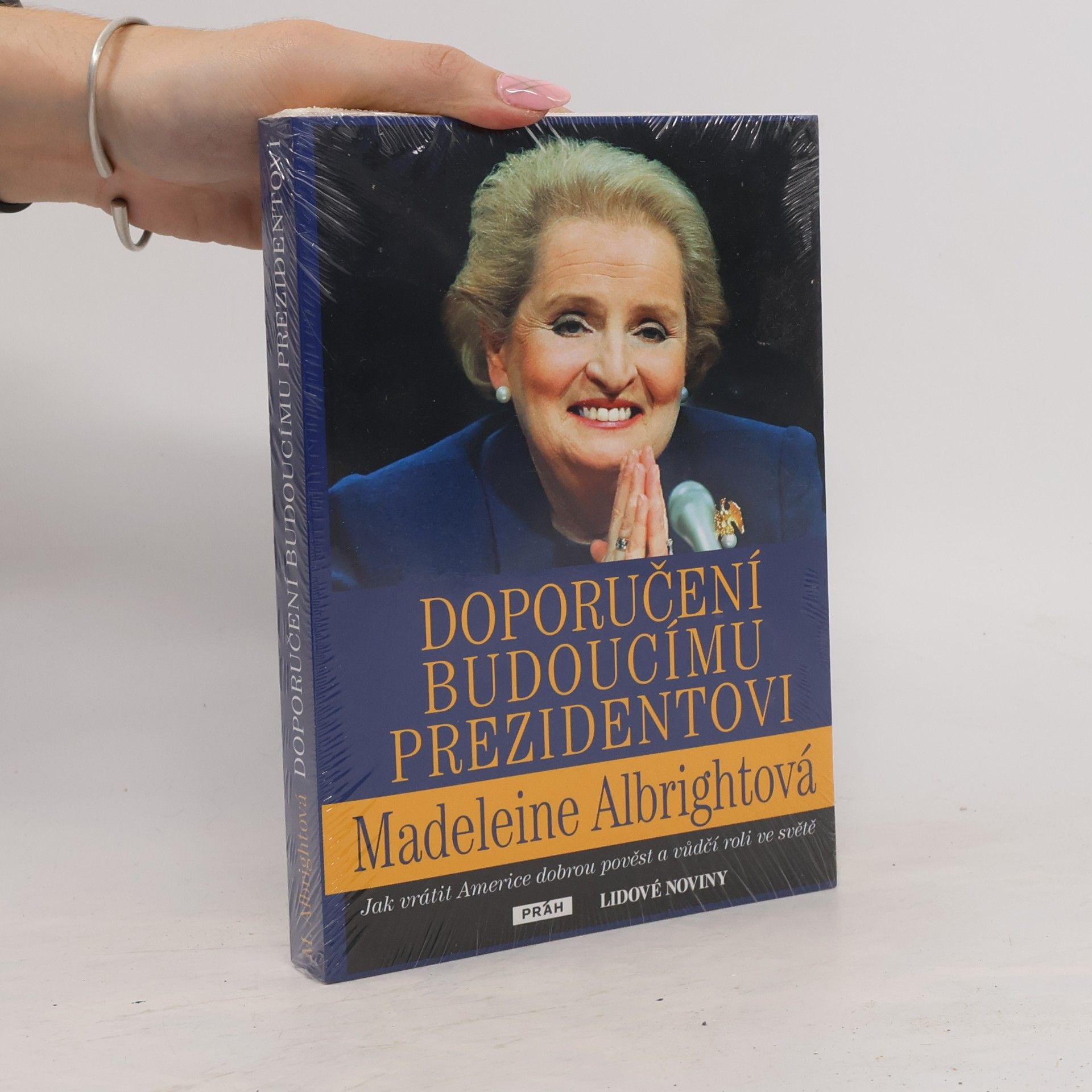Madeleine Korbel Albright Doporučení budoucímu prezidentovi