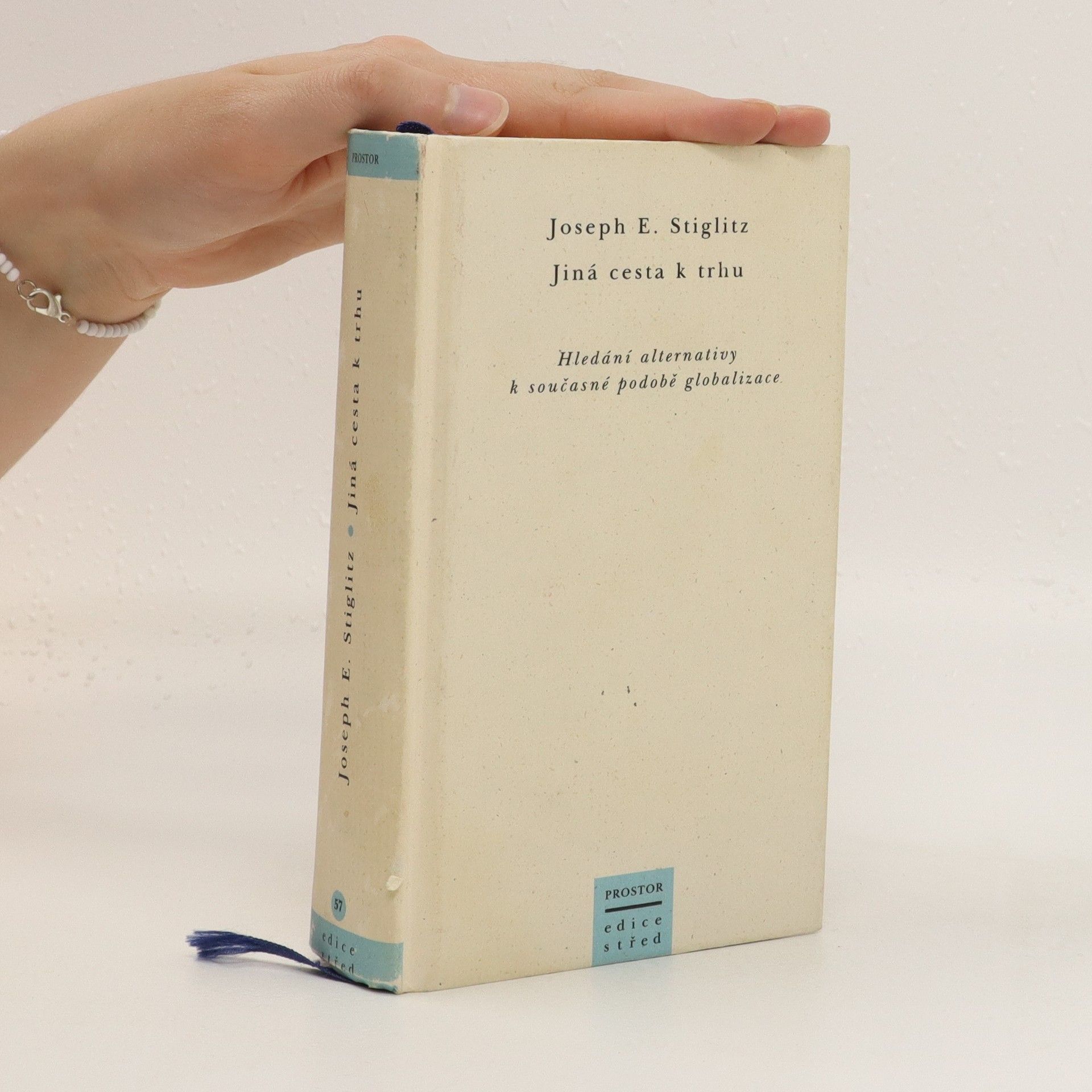 Joseph E. Stiglitz Jiná cesta k trhu : hledání alternativy k současné podobě globalizace