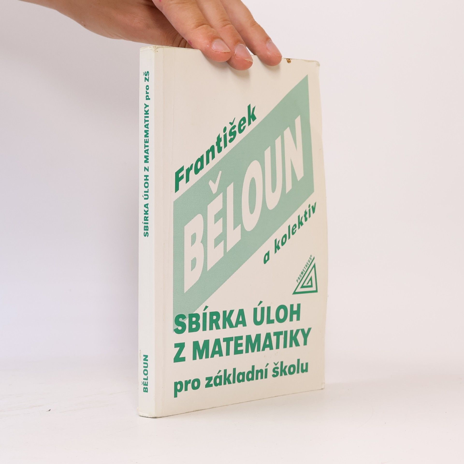 František Běloun Sbírka úloh z matematiky pro základní školu