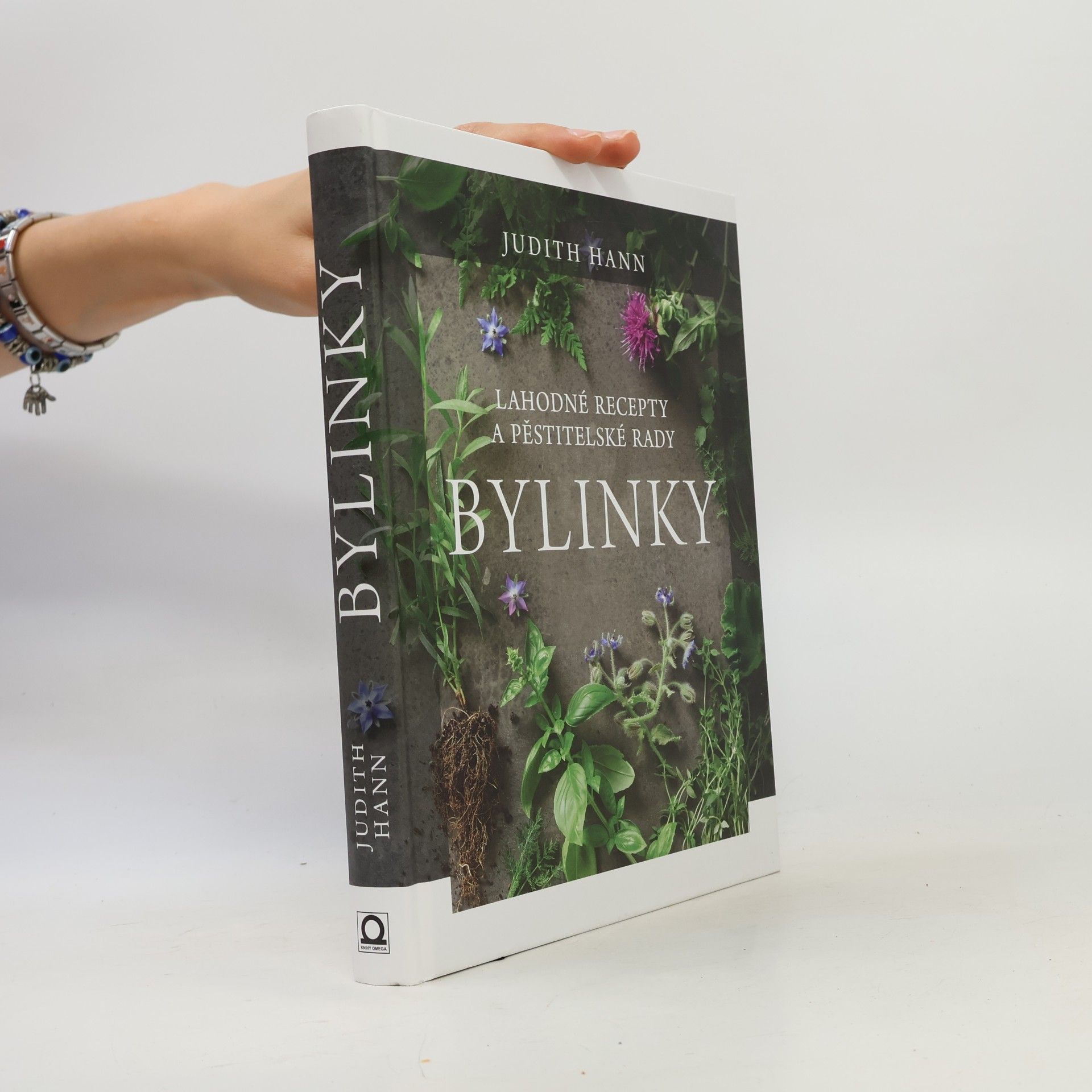 Judith Hann Bylinky: Lahodné recepty a pěstitelské rady
