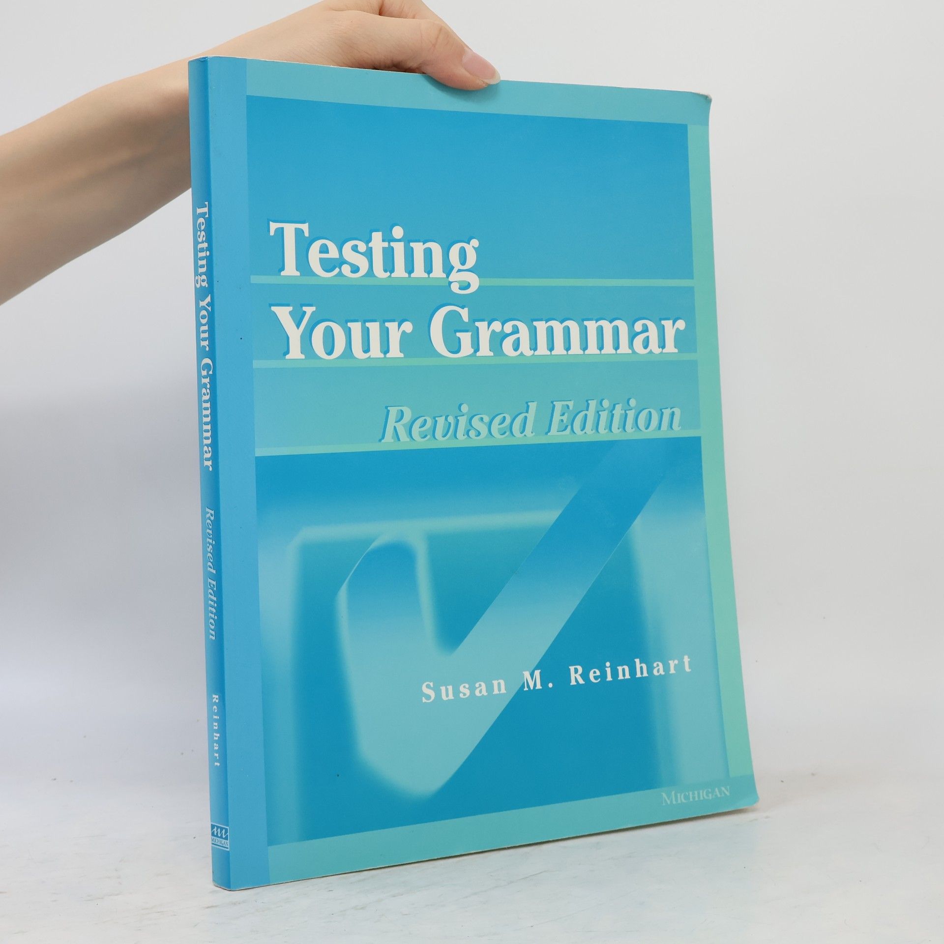 Susan M. Reinhart Testing Your Grammar
