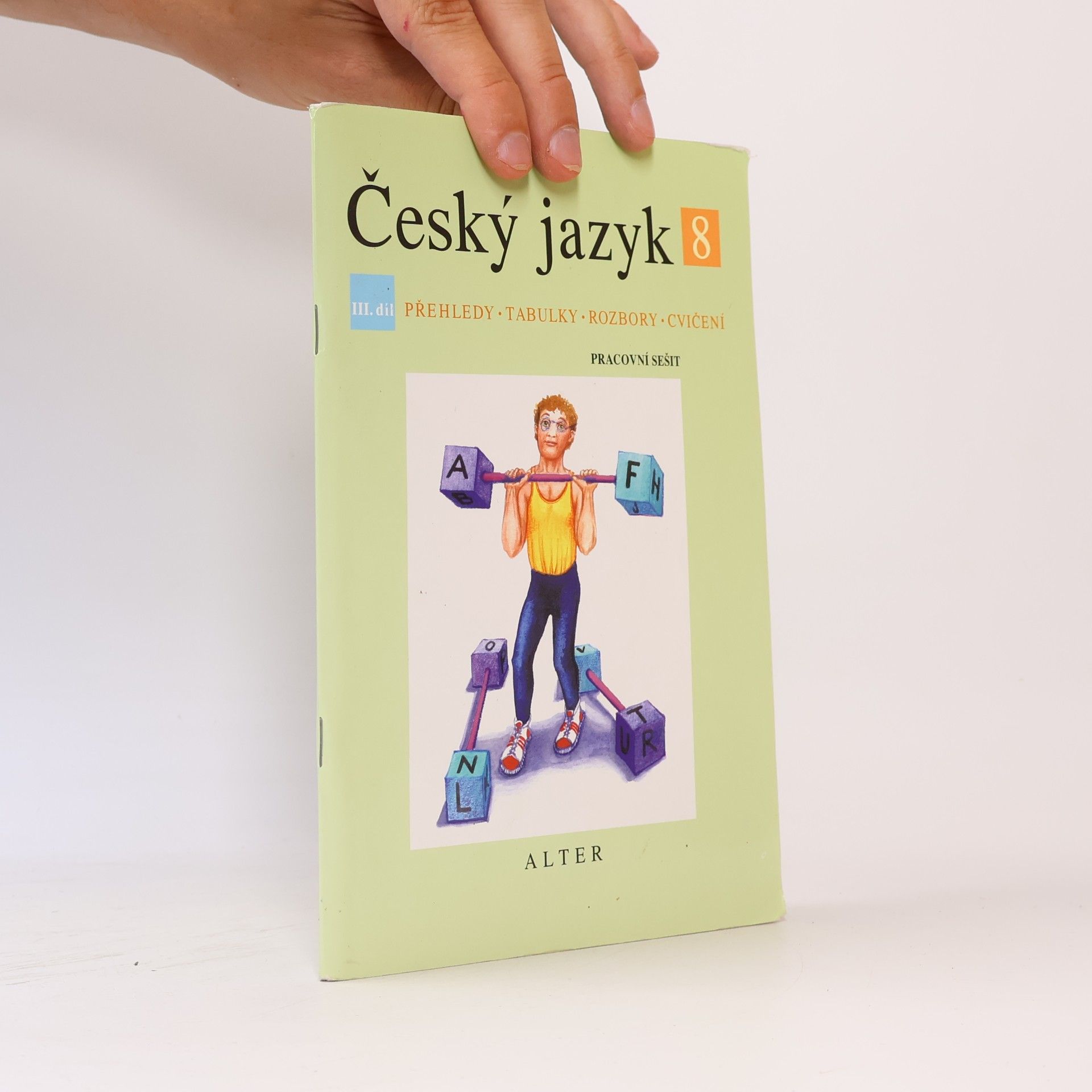 Hana Hrdličková Český jazyk 8. III. díl, Pracovní sešit - přehledy, tabulky, rozbory, cvičení