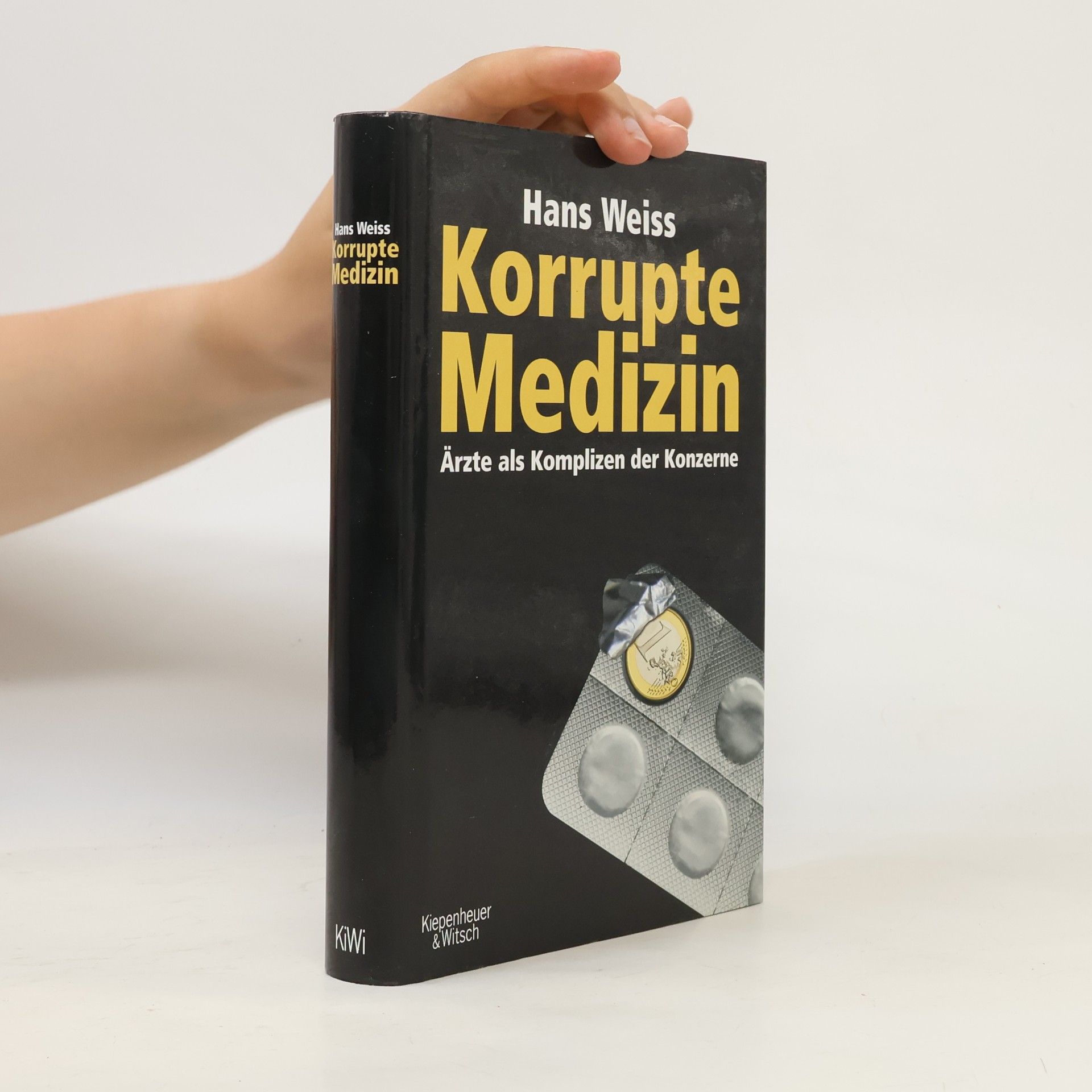 Hans Weiss Korrupte Medizin