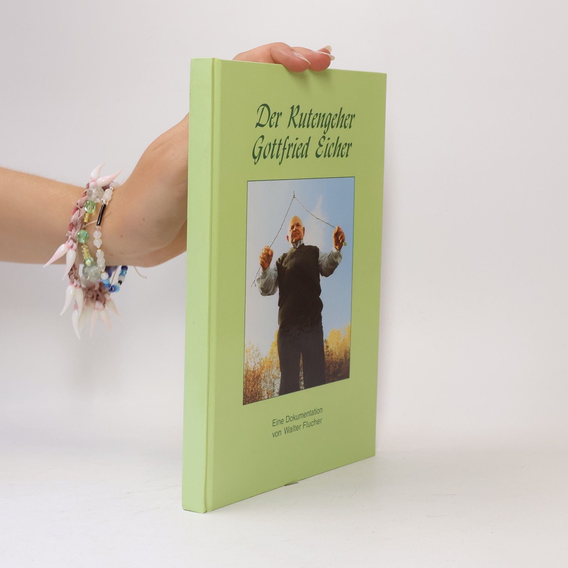 Autorenkollektiv Der Rutengeher Gottfried Eicher
