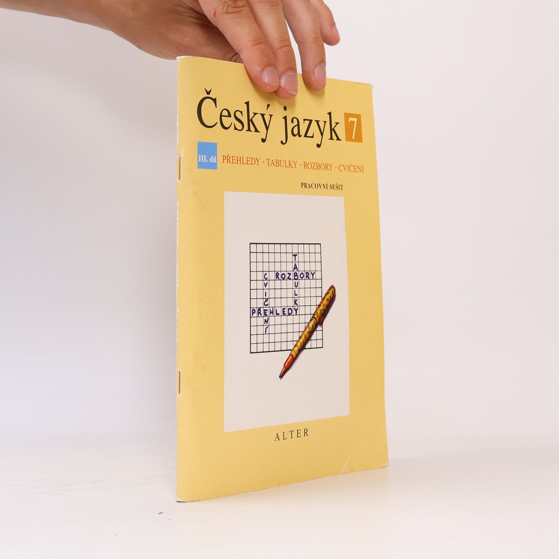 Miroslava Horáčková Český jazyk 7. III. díl, Pracovní sešit - přehledy, tabulky, rozbory, cvičení