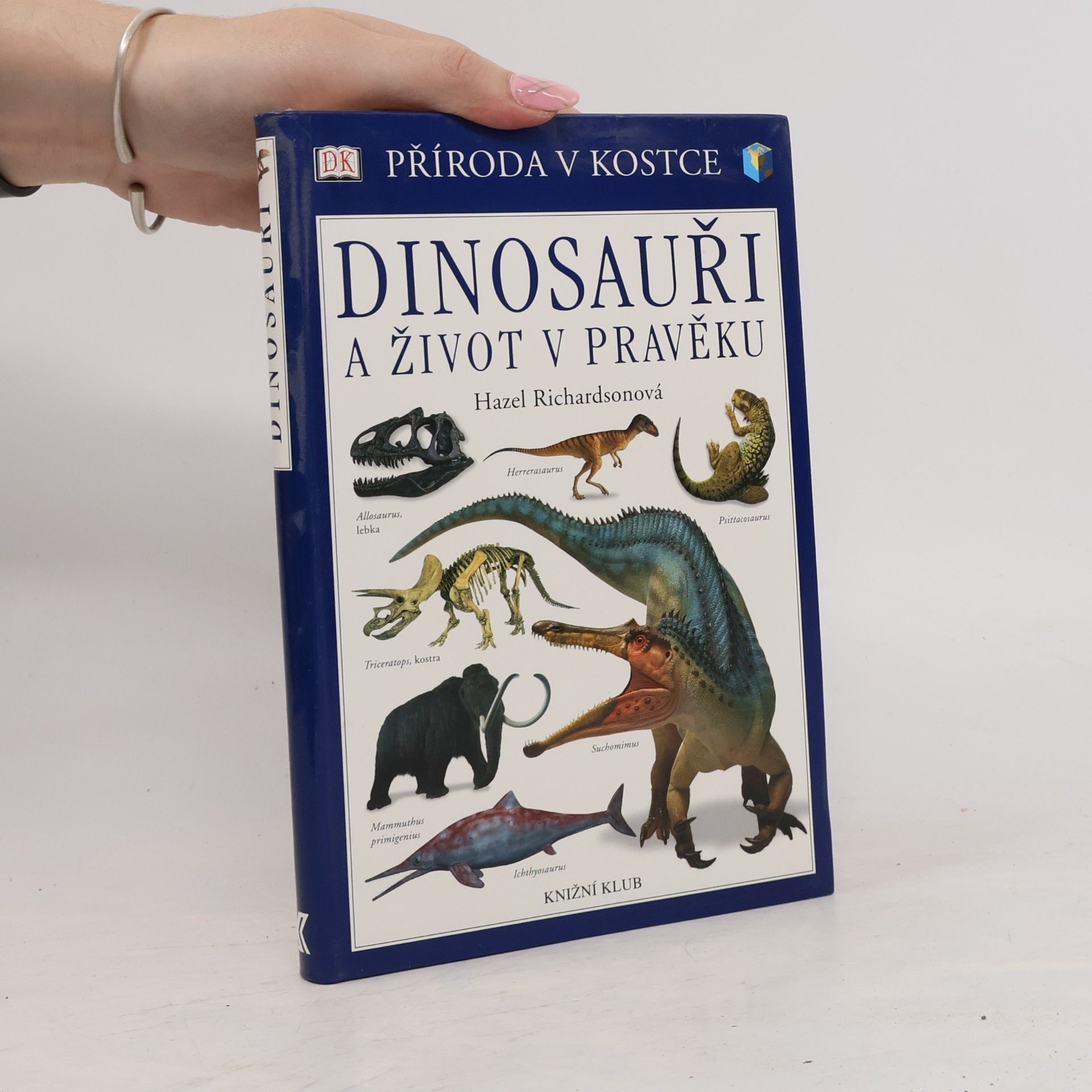 Hazel Richardson Dinosauři a život v pravěku