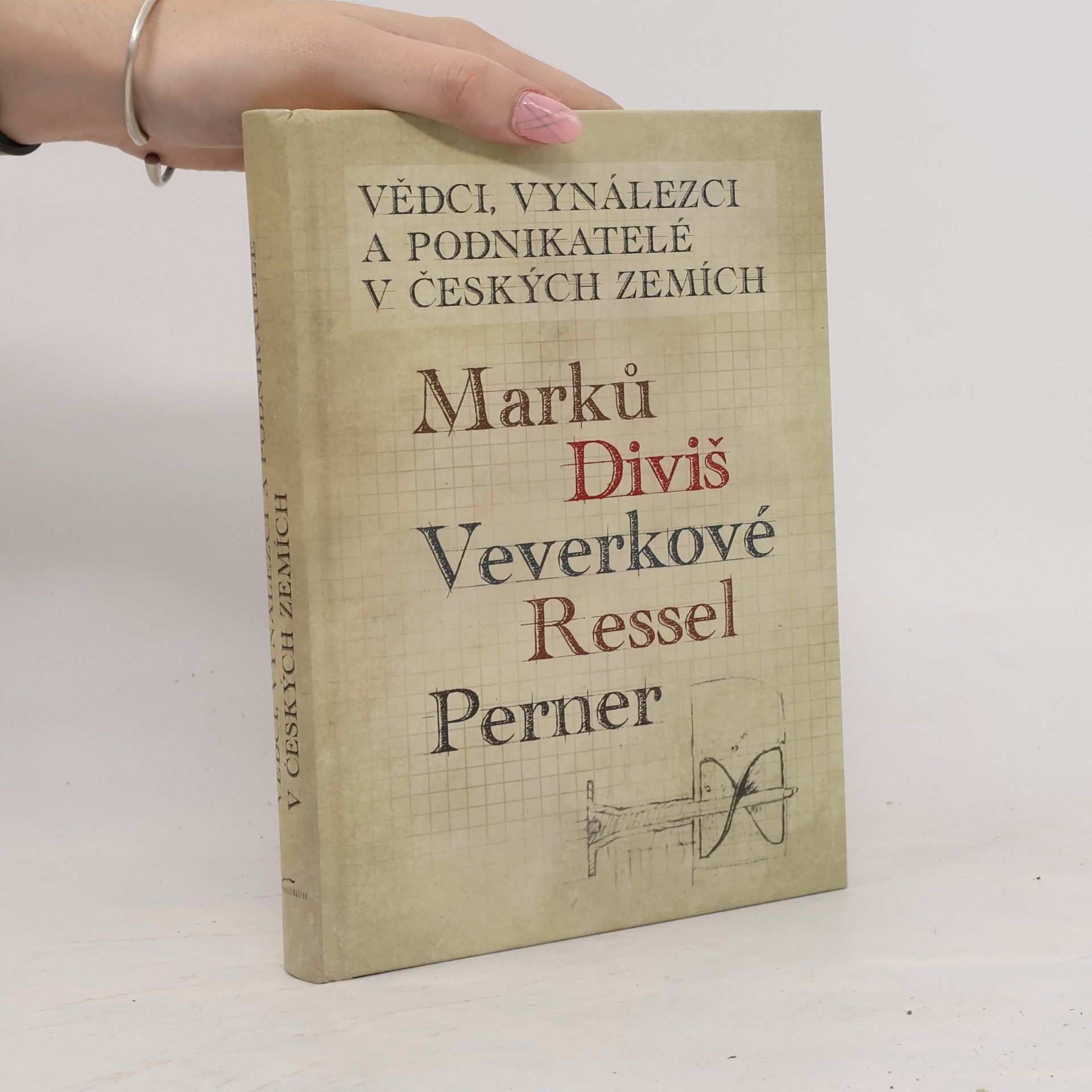 Vědci, vynálezci a podnikatelé v Českých zemích I. - Marků, Diviš, Veverkové, Ressel, Perner