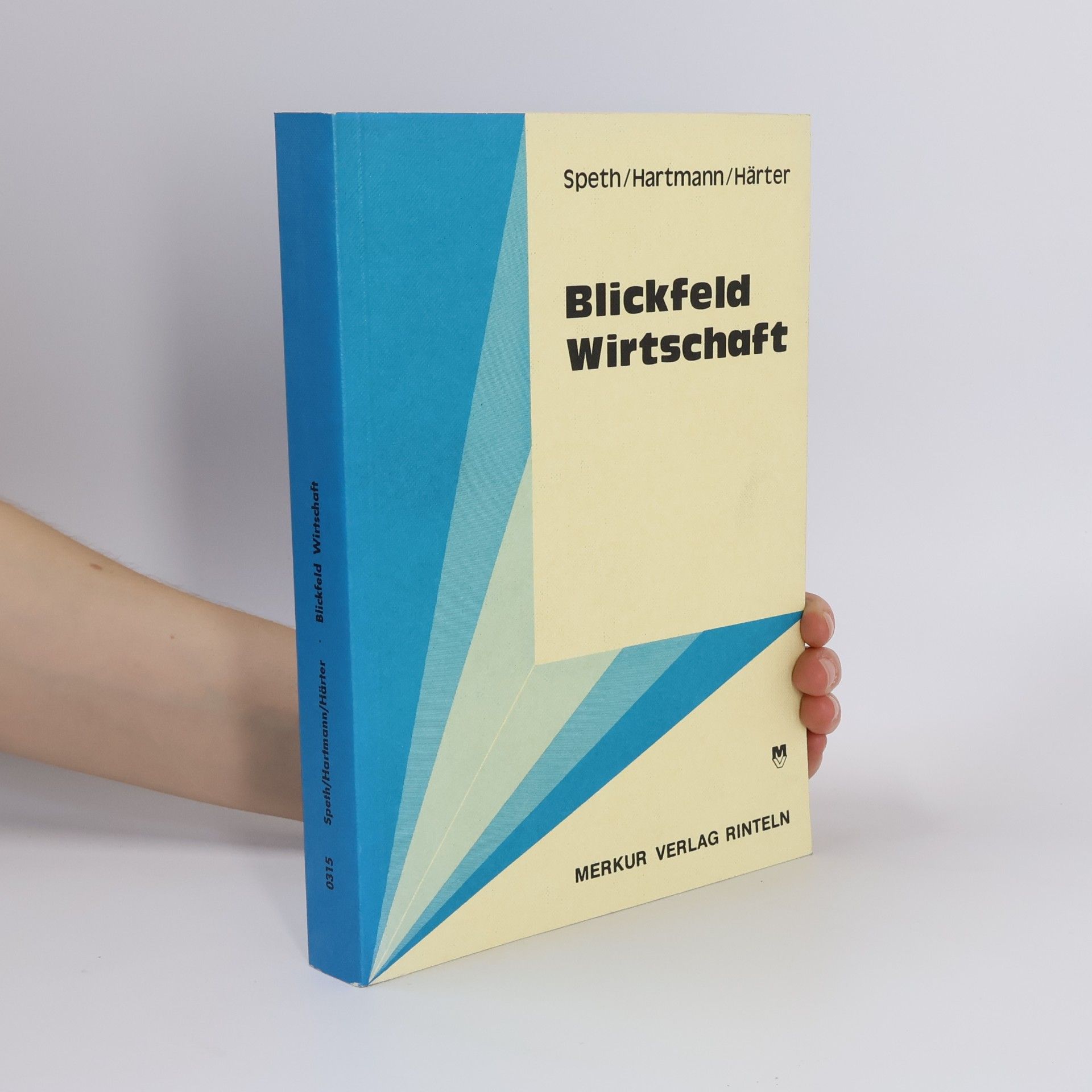 Friedrich Härter Blickfeld Wirtschaft