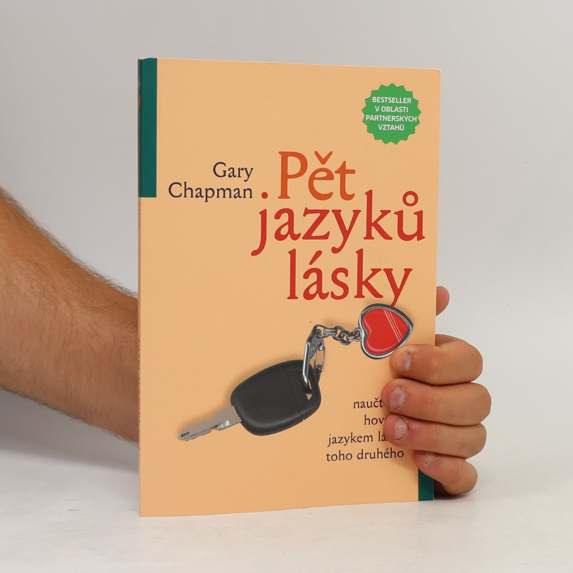 Gary Chapman Pět jazyků lásky