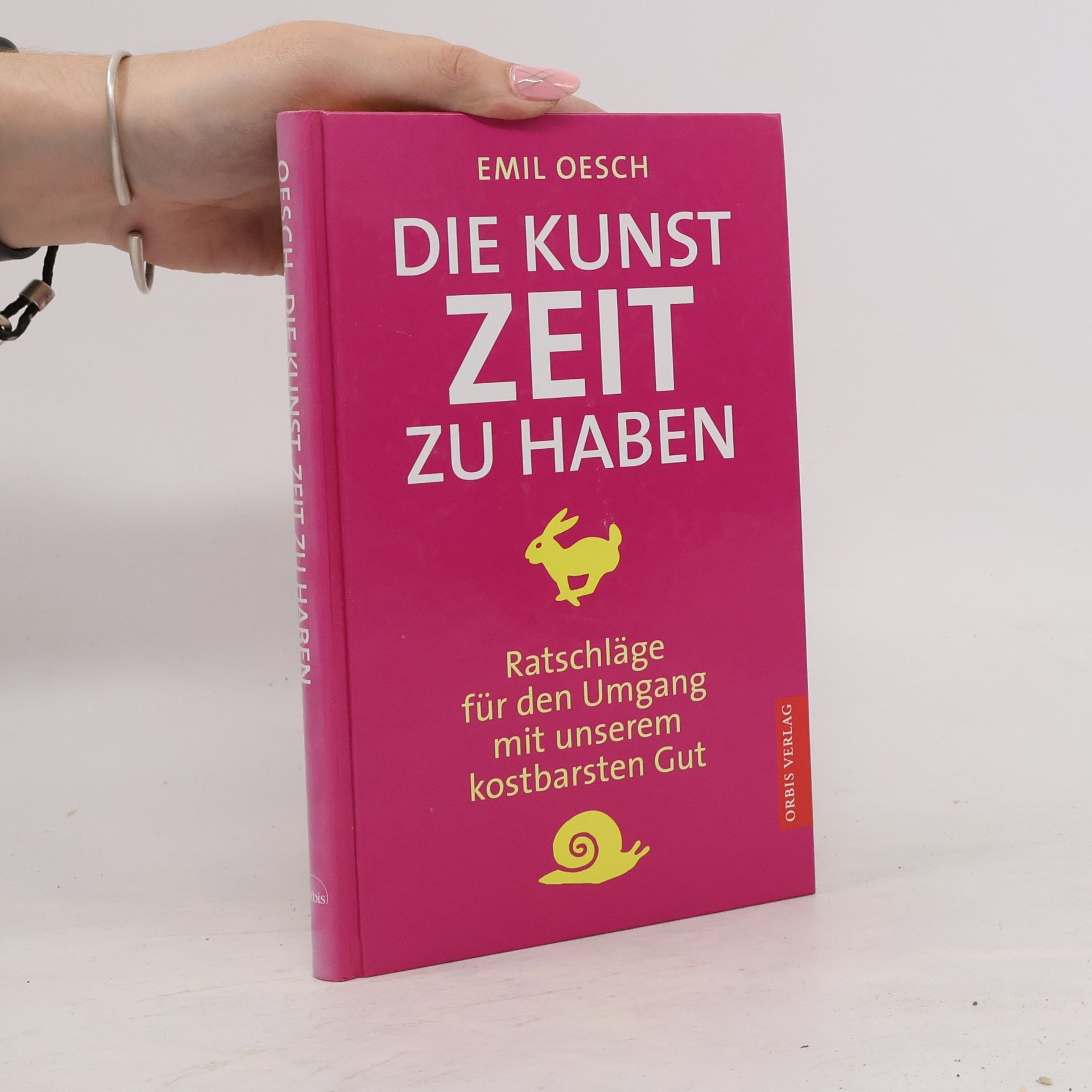 Emil Oesch Die Kunst, Zeit zu haben