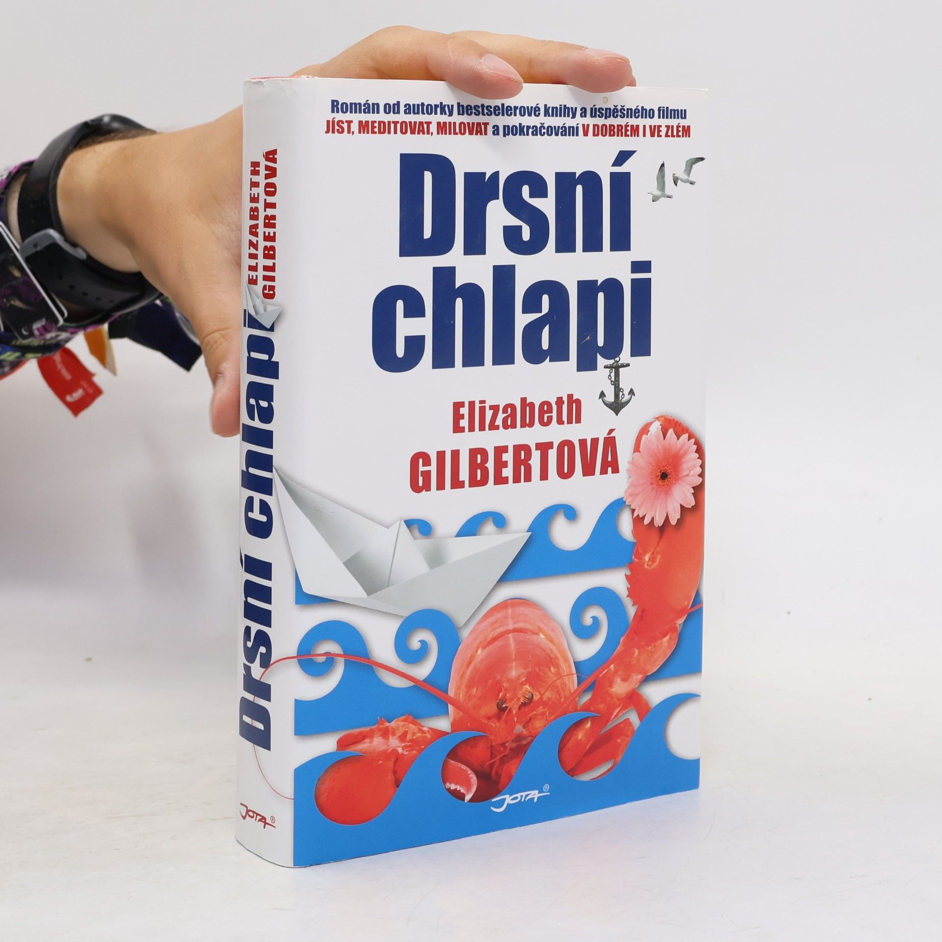 Elizabeth Gilbert Drsní chlapi