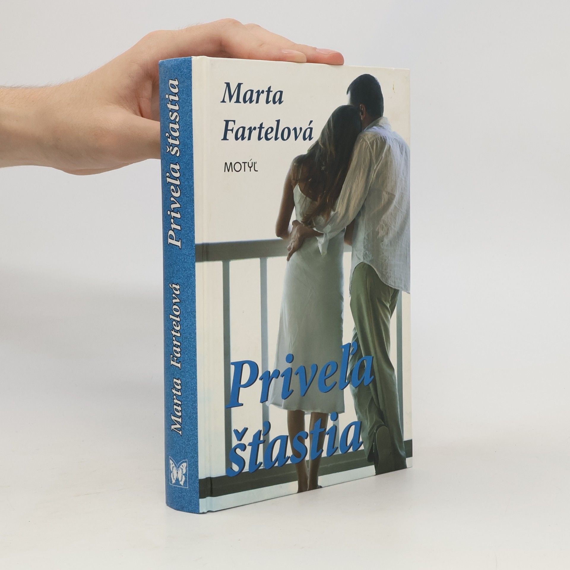 Marta Fartelová Priveľa šťastia