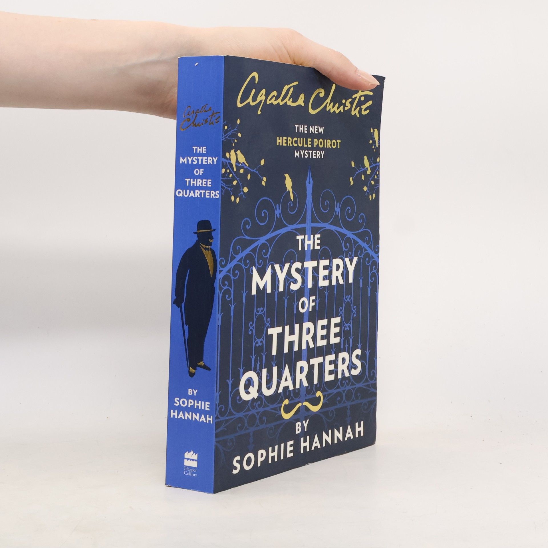 Sophie Hannah The Mystery of Three Quarters : the New Hercule Poirot Mystery