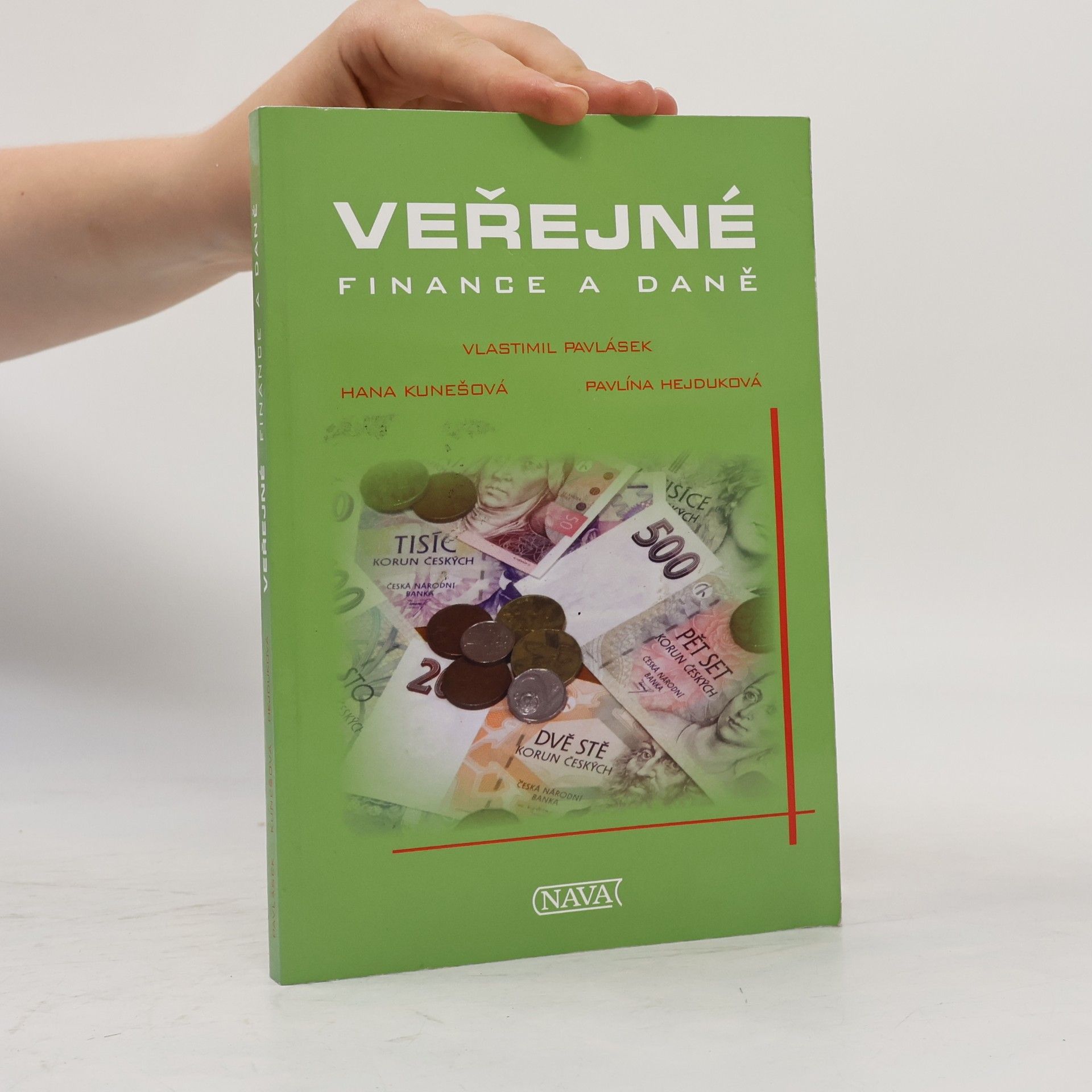 Hana Kunešová Veřejné finance a daně