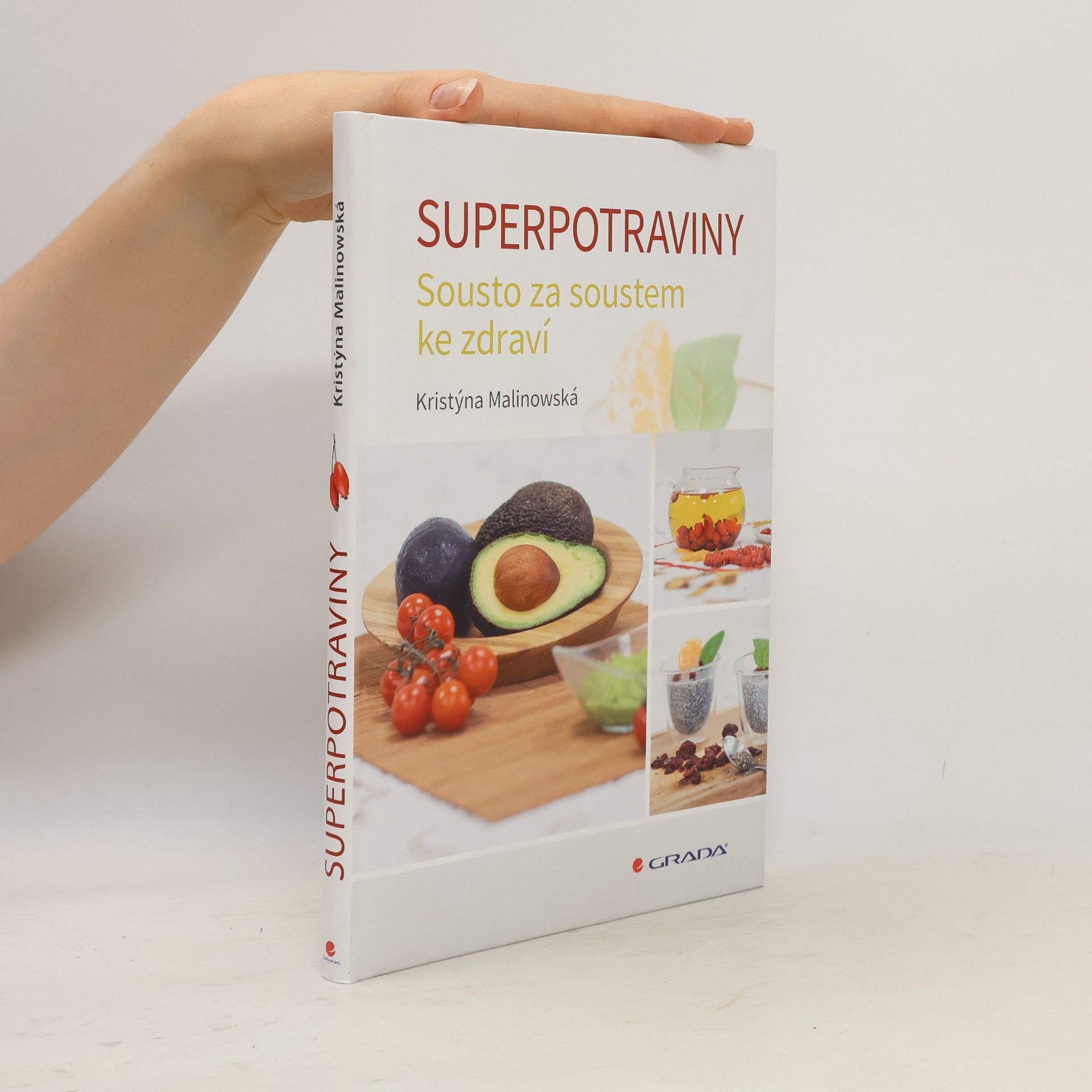 Kristýna Malinowská Superpotraviny : sousto za soustem ke zdraví
